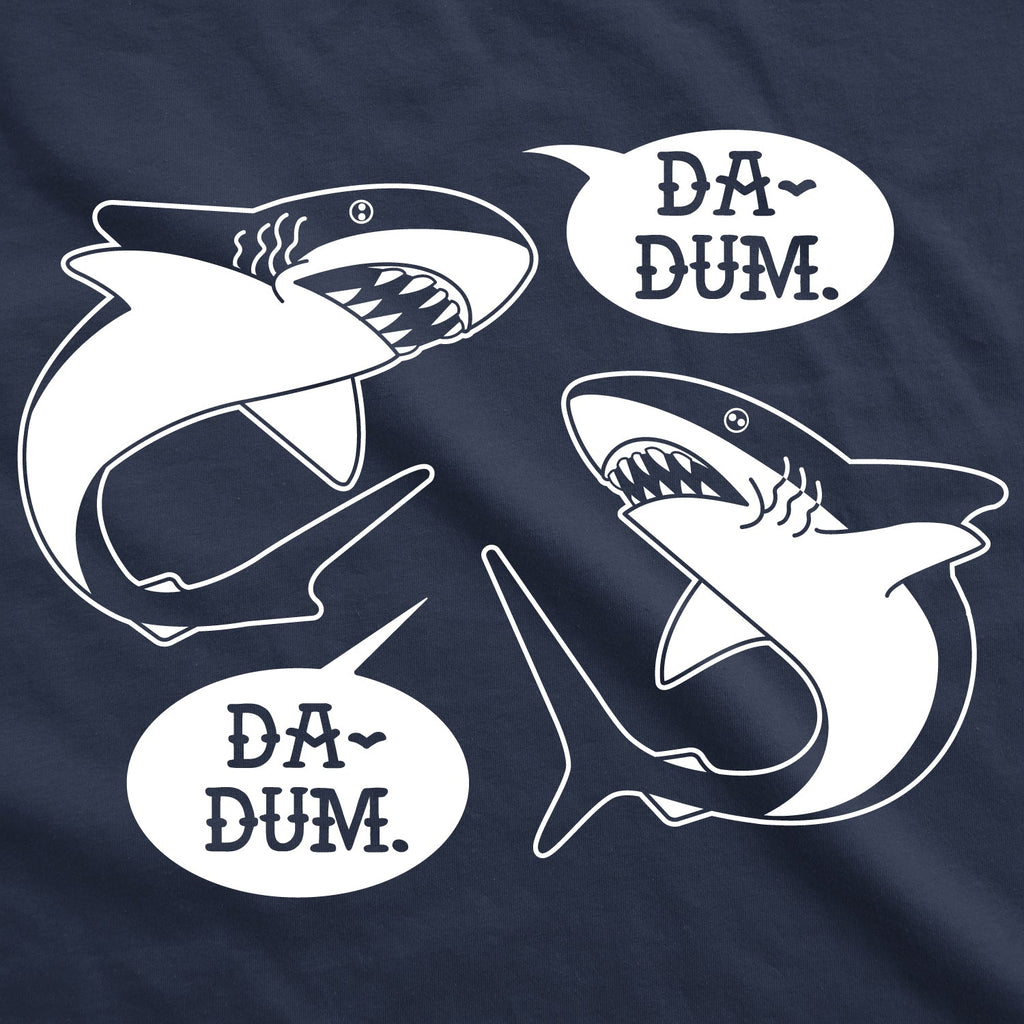 Da-Dum Da-Dum Women's T Shirt