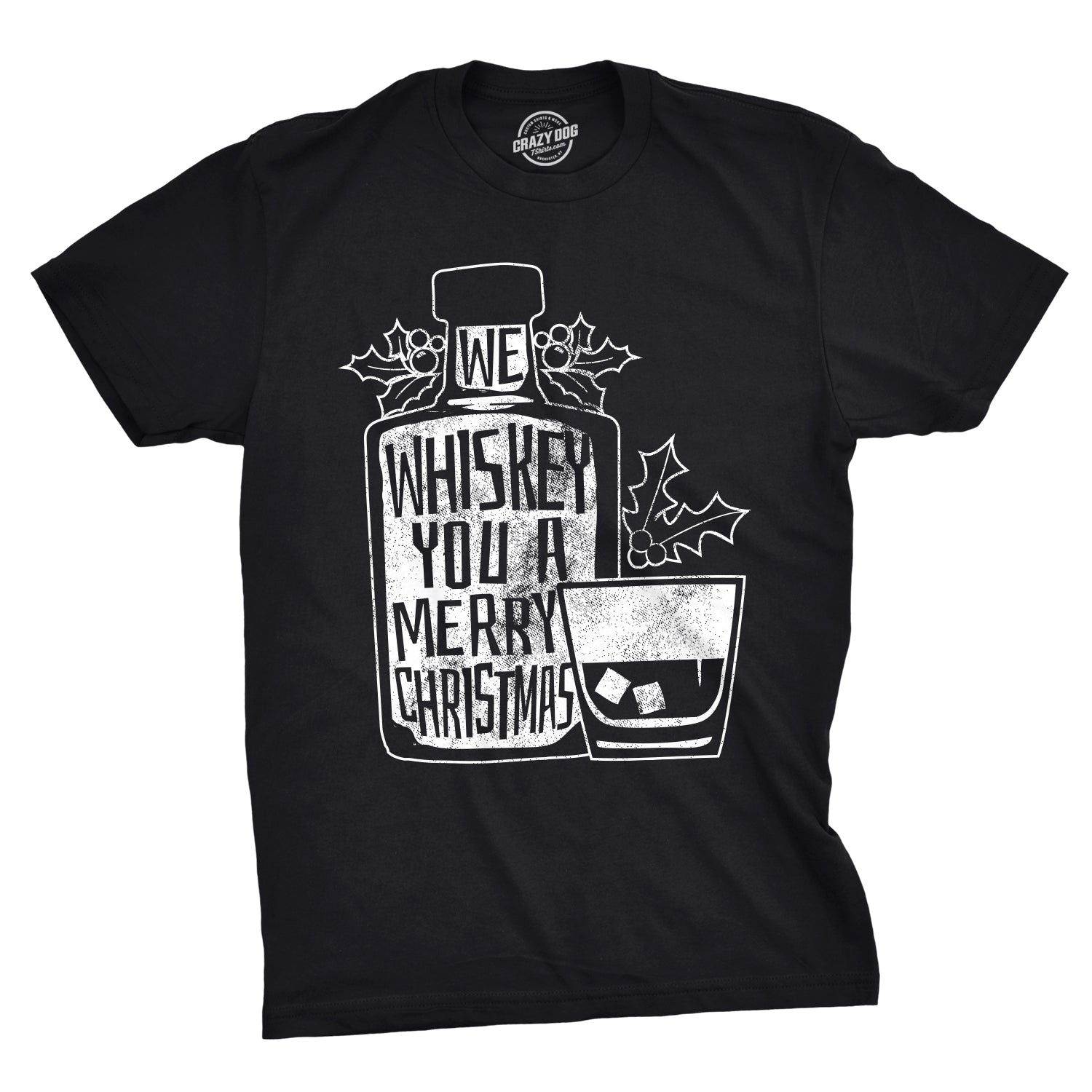 We Whiskey You A Merry Christmas Men's T Shirt