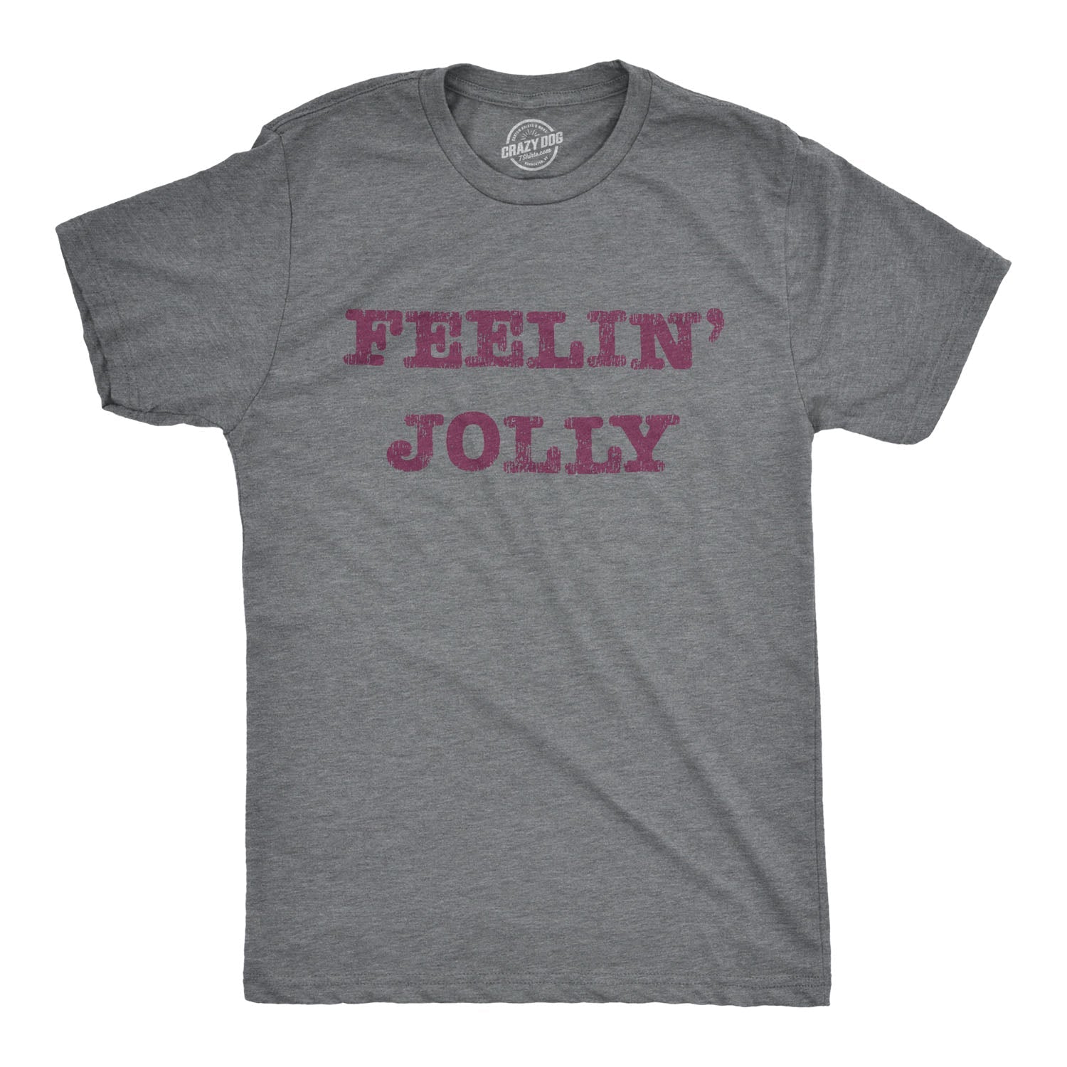 Feelin' Jolly Men's T Shirt