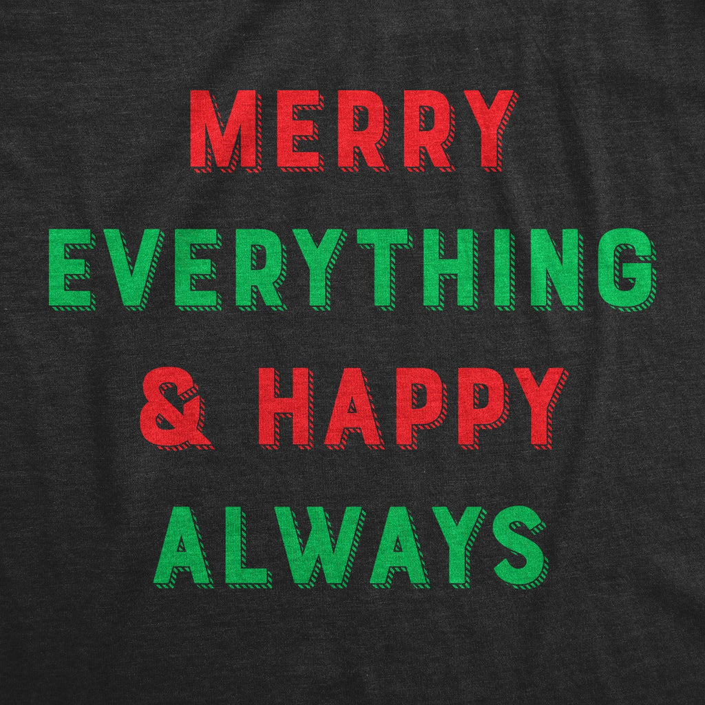 Merry Everything And Happy Always Men's T Shirt