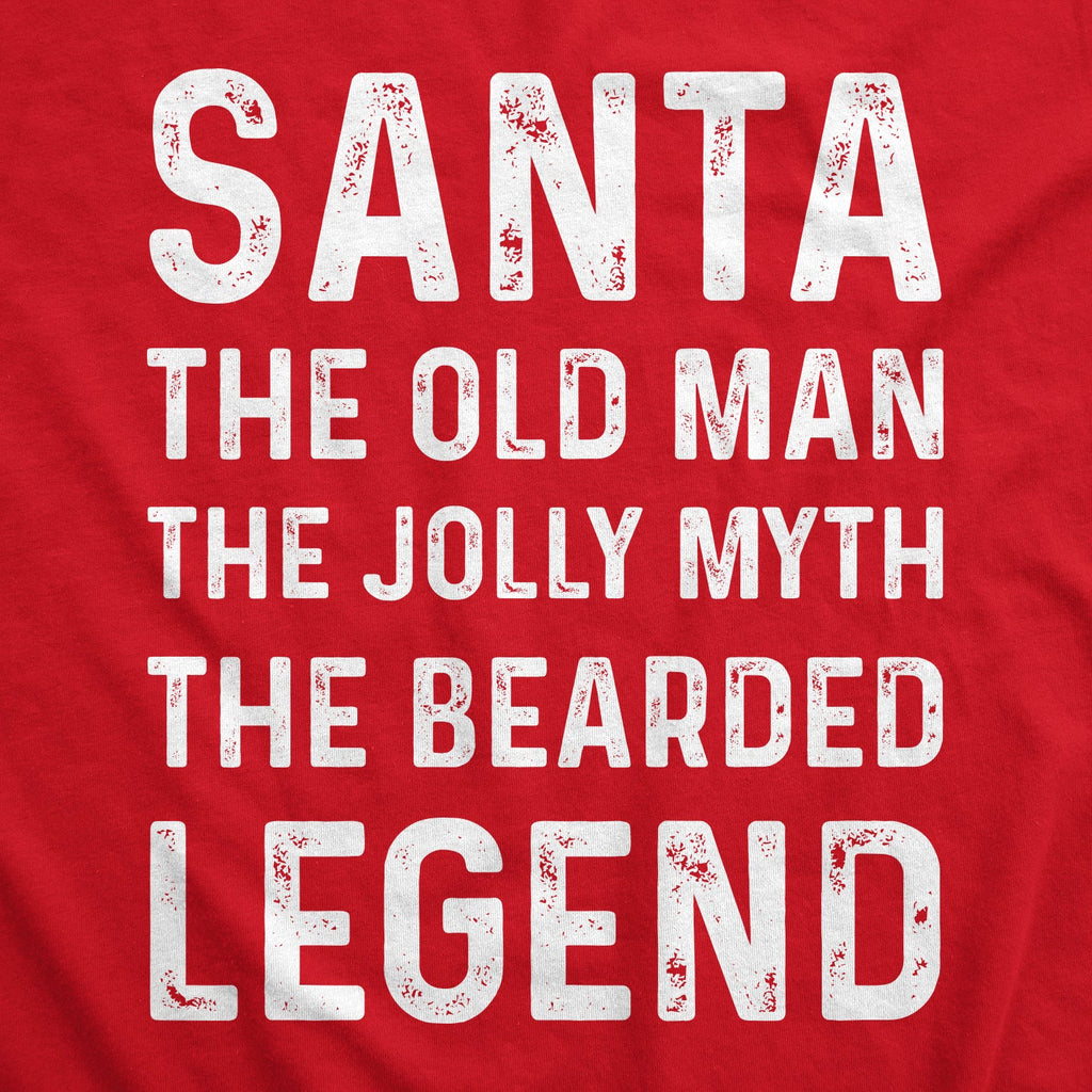 Santa The Old Man The Jolly Myth The Bearded Legend Men's T Shirt