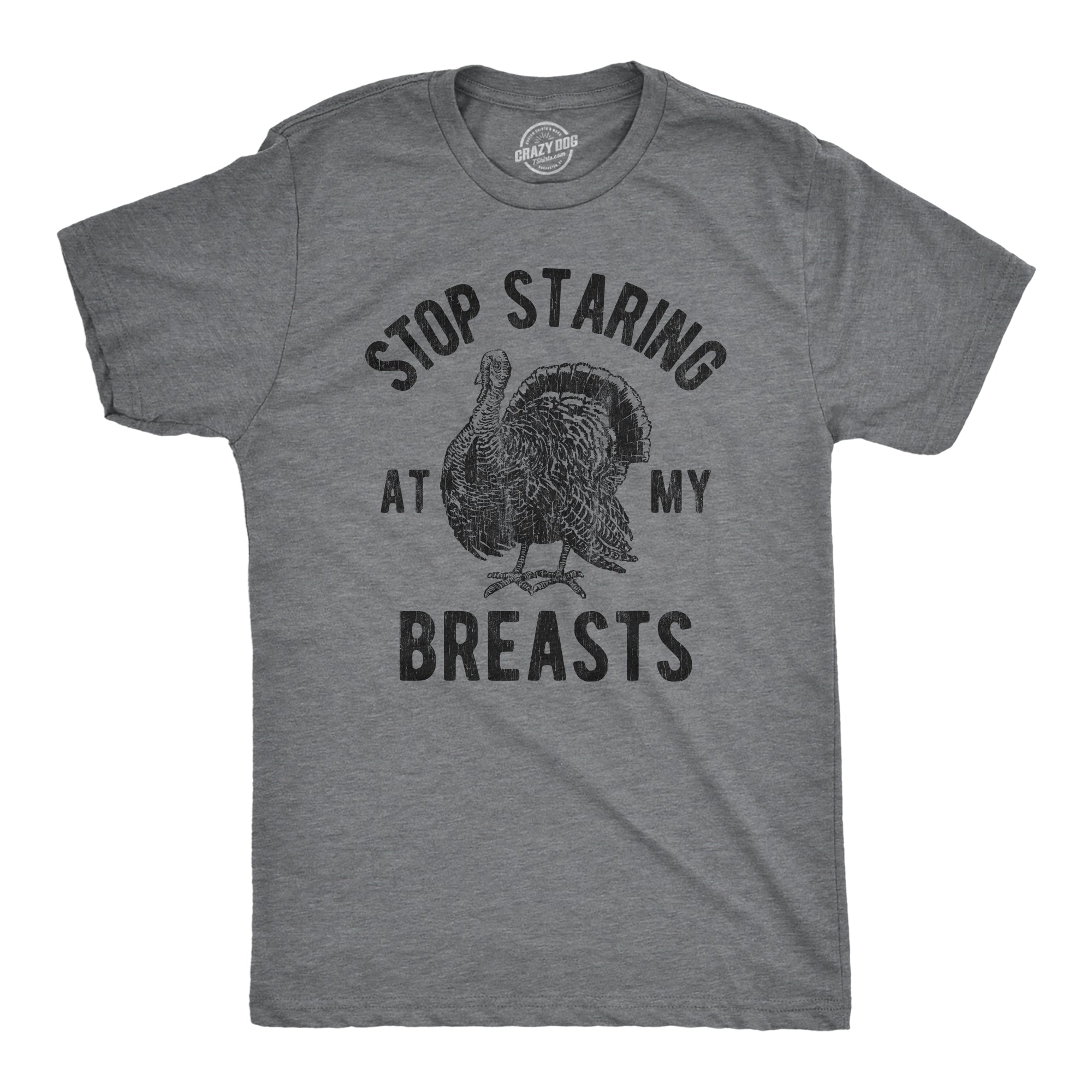 Stop Staring At My Breasts Men's T Shirt