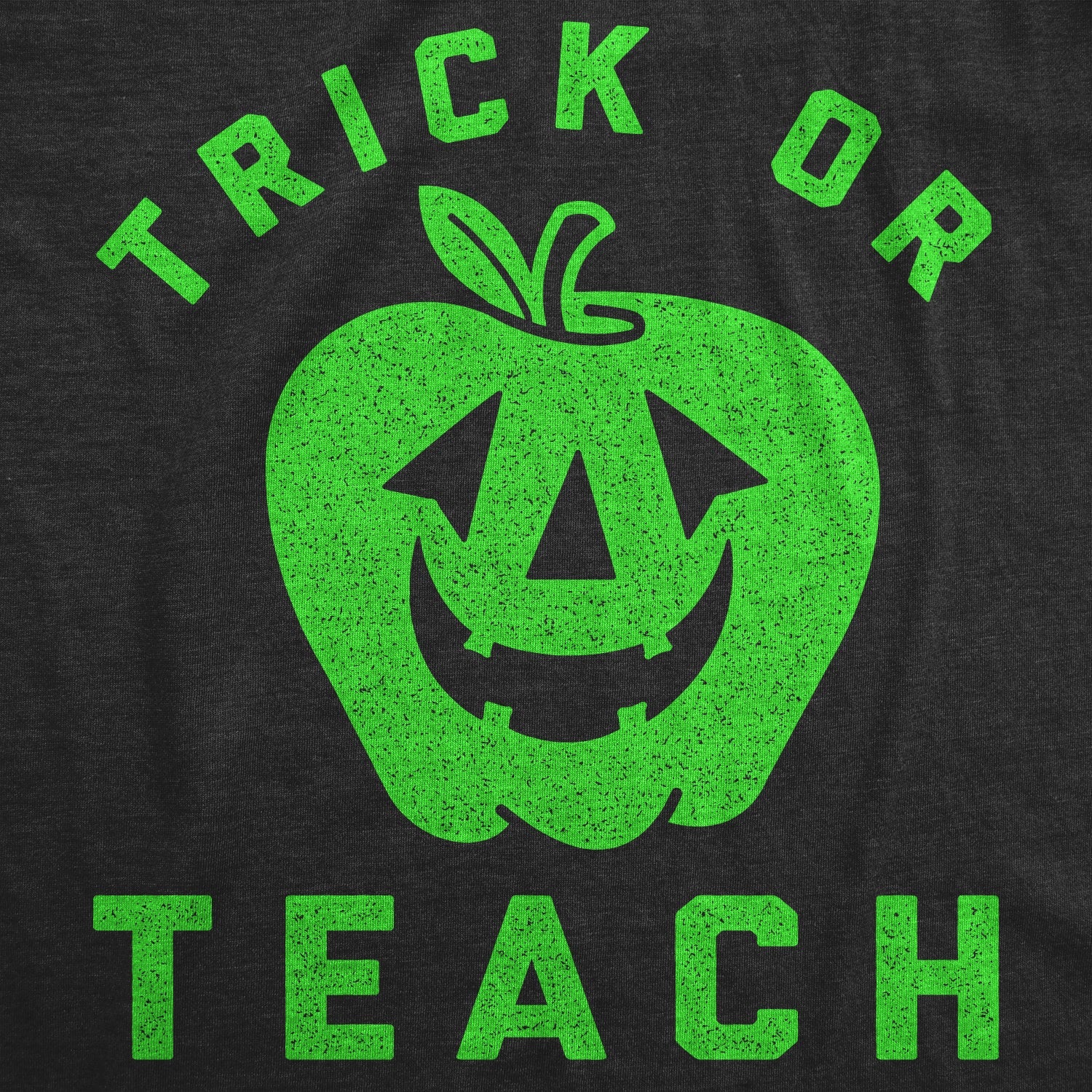 Trick Or Teach Women's T Shirt