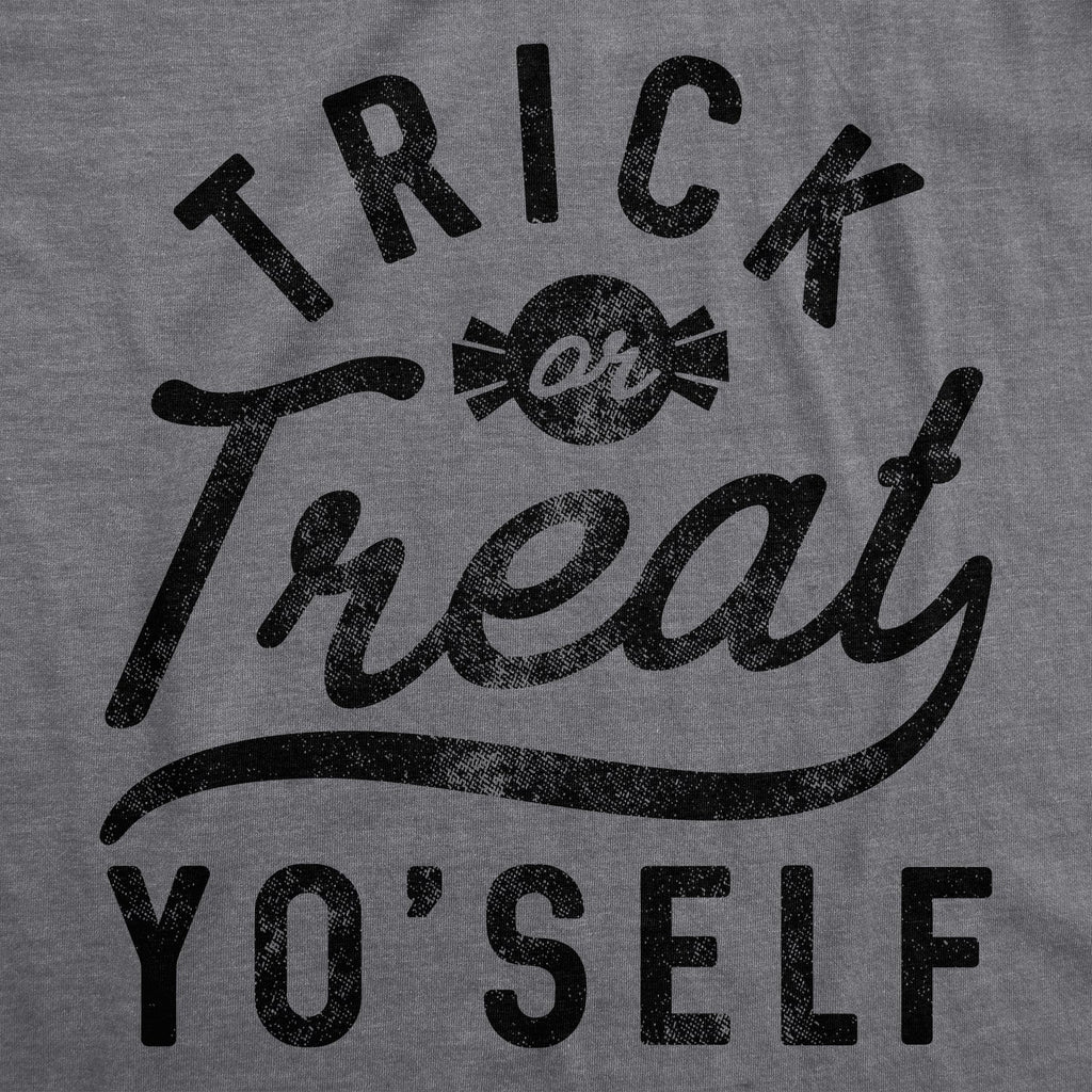 Trick Or Treat Yo'Self Men's T Shirt