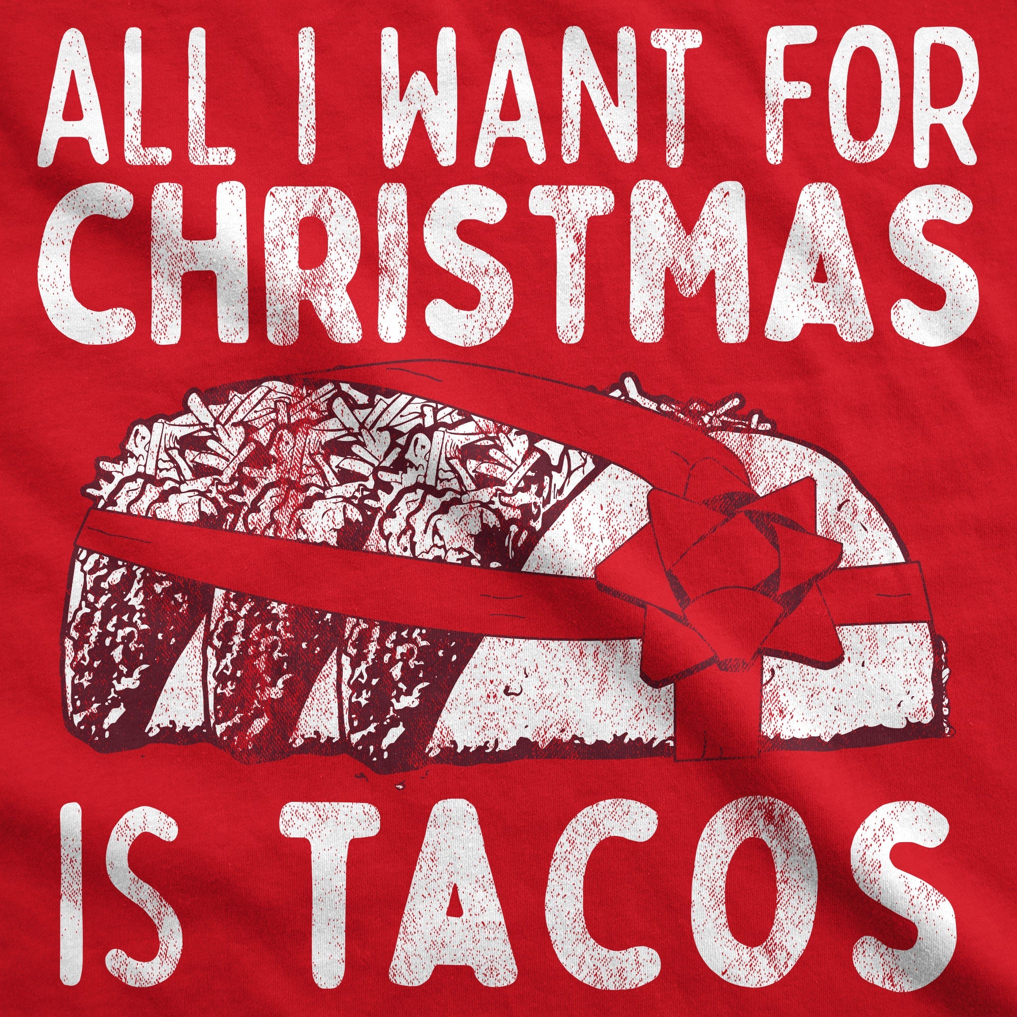 All I Want For Christmas Is Tacos Women's T Shirt