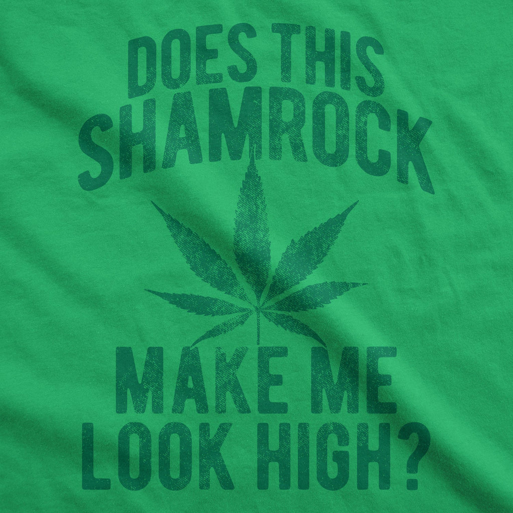Does This Shamrock Makee Me Look High? Men's T Shirt