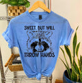 #020 Sweet But Will Throw Hands Raccoon Cute   - Print Unisex Crew neck Tee T-shirt - - Shirt
