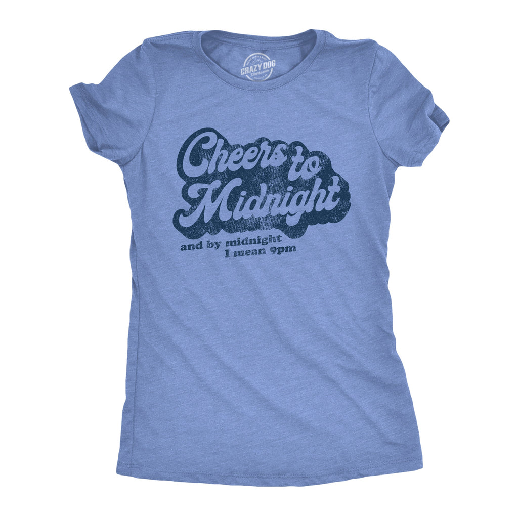 Cheers To Midnight Women's T Shirt