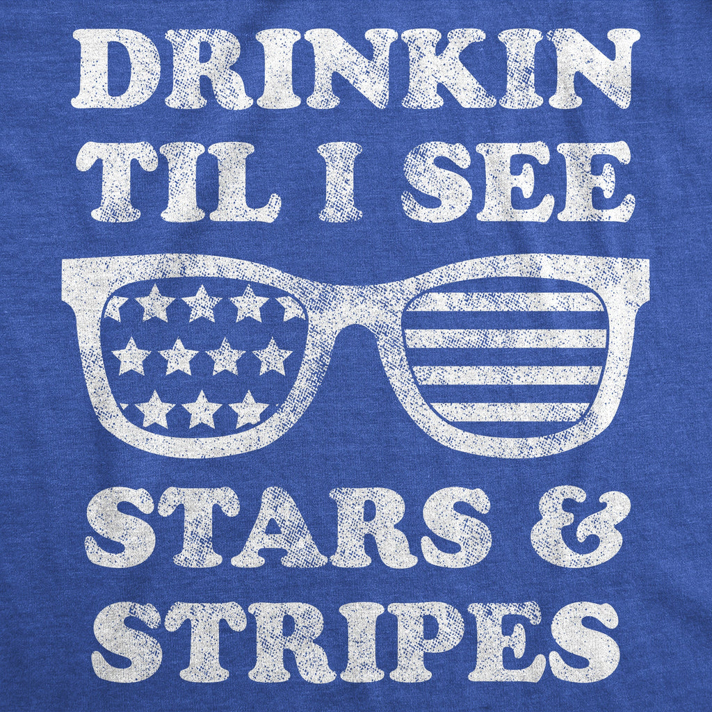 Drinkin Til I See Stars And Stripes Women's T Shirt