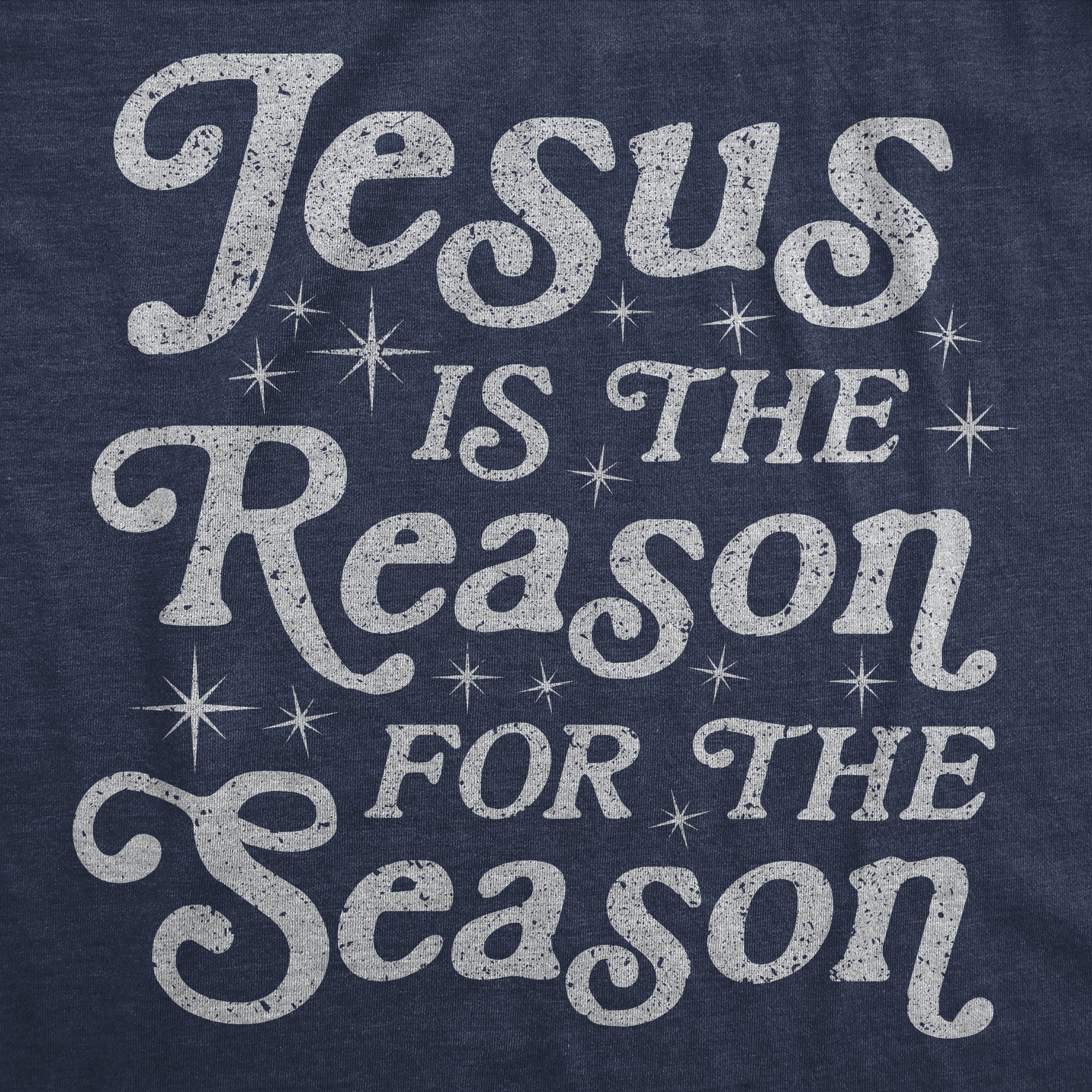 Jesus Is The Reason For The Season Women's T Shirt