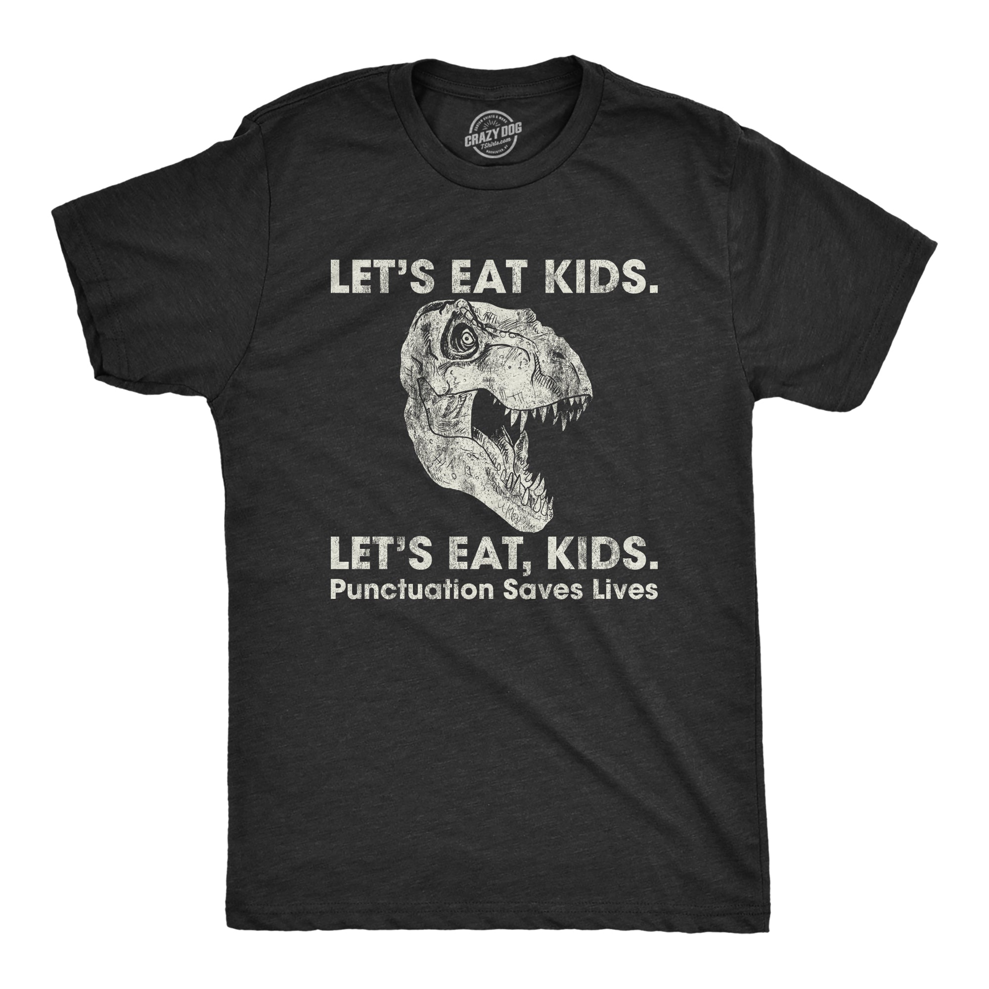 Lets Eat Kids Punctuation Saves Lives Men's T Shirt