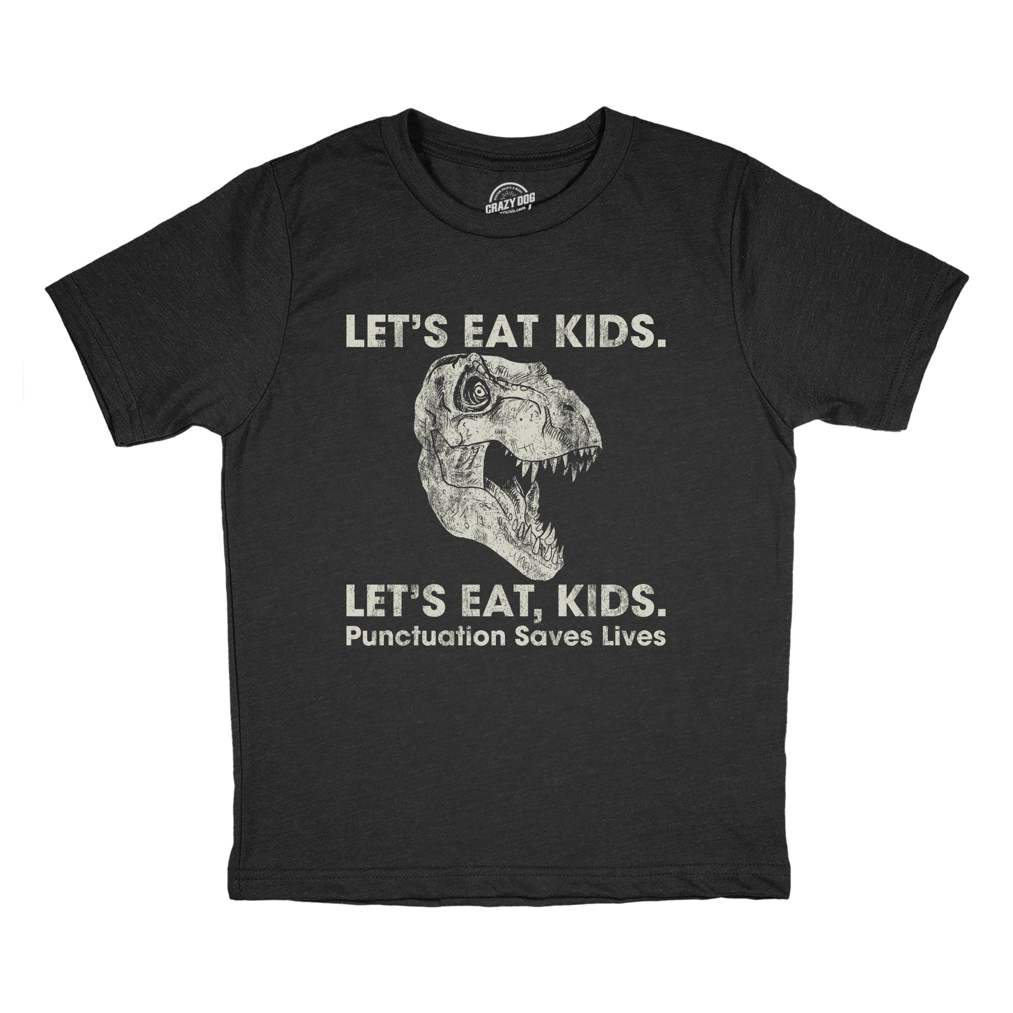 Lets Eat Kids Punctuation Saves Lives Youth T Shirt