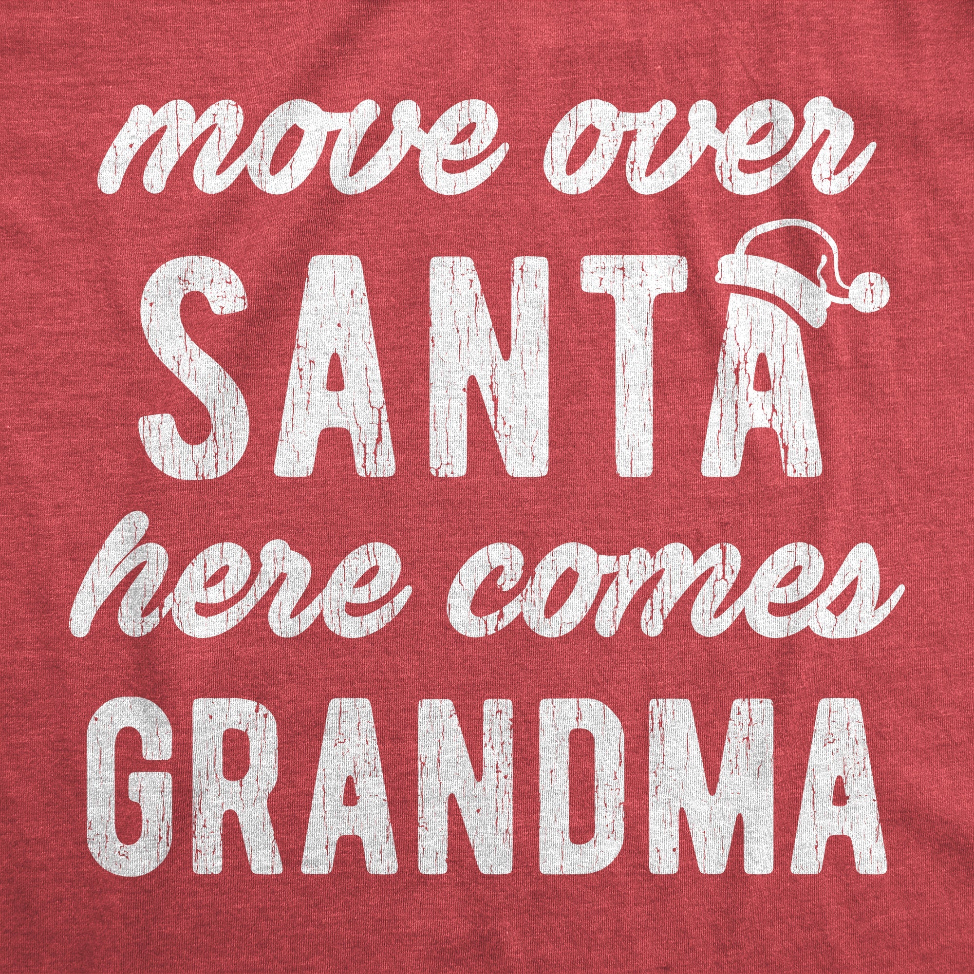 Move Over Santa Here Comes Grandma Women's T Shirt