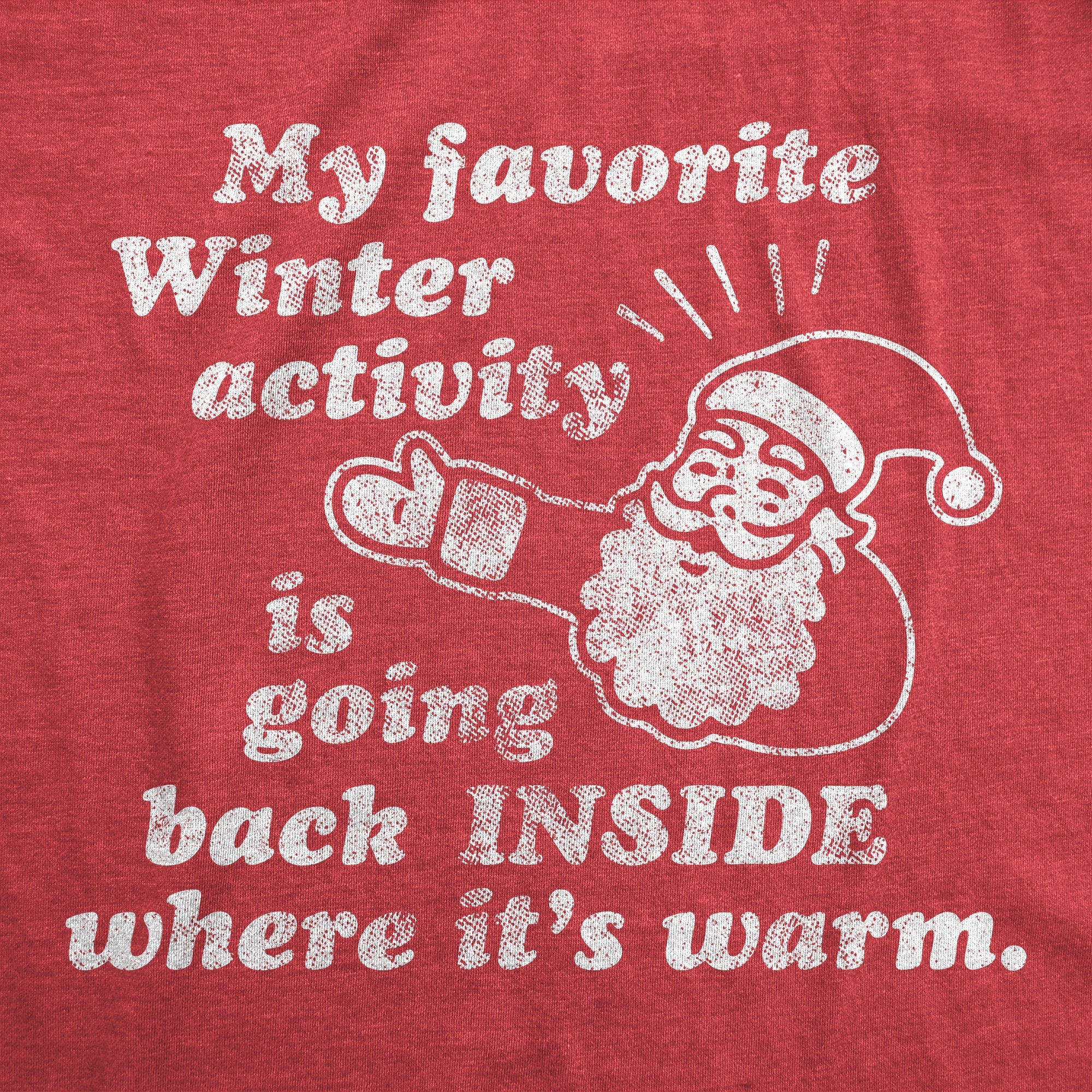 My Favorite Winter Activity Men's T Shirt