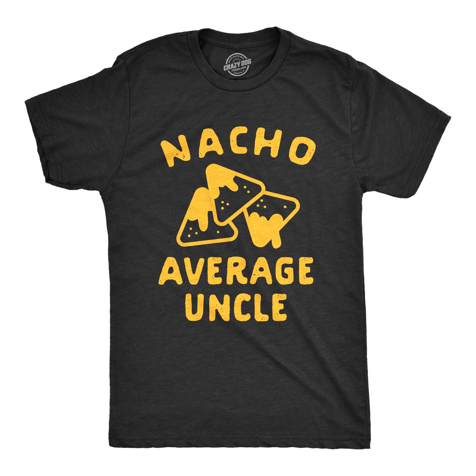 Nacho Average Uncle Men's T Shirt