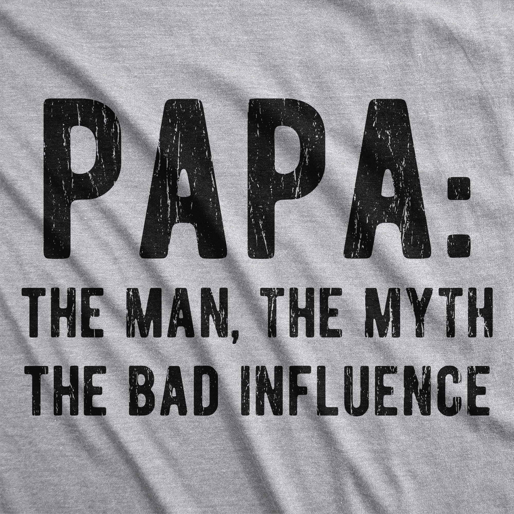 Papa The Man The Myth The Legend Men's T Shirt