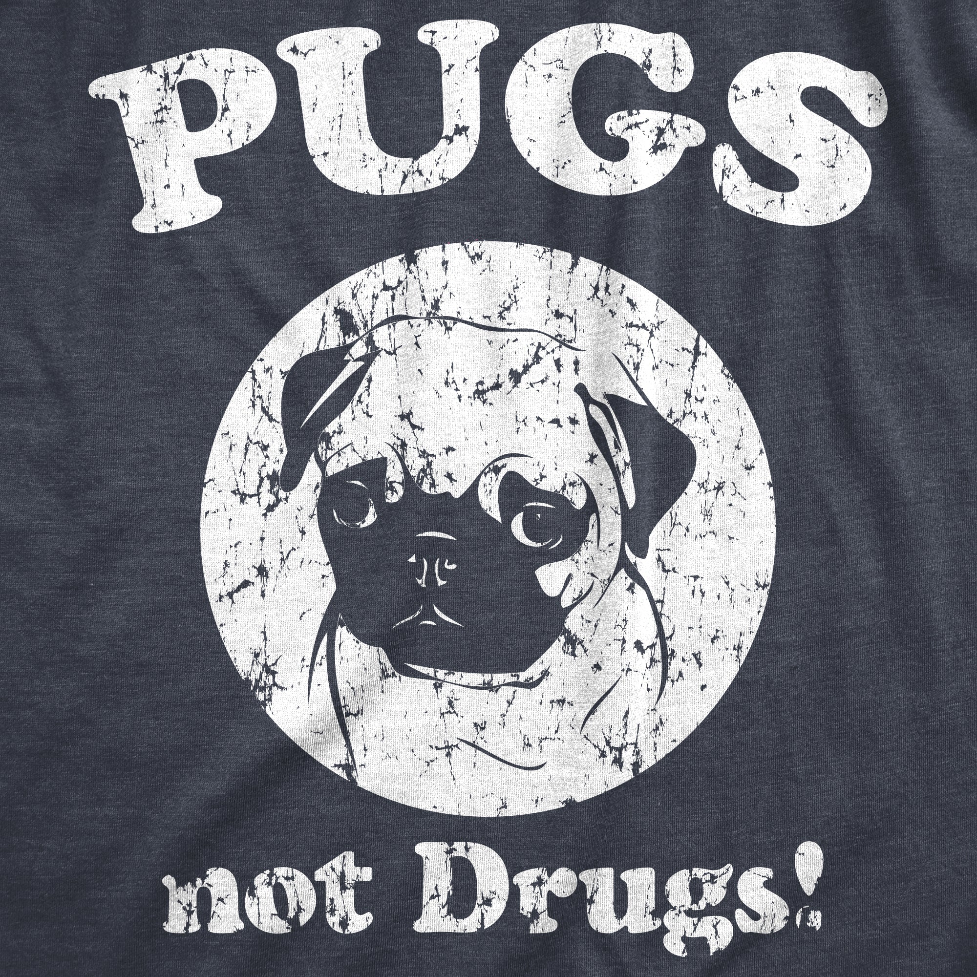Pugs Not Drugs Women's T Shirt