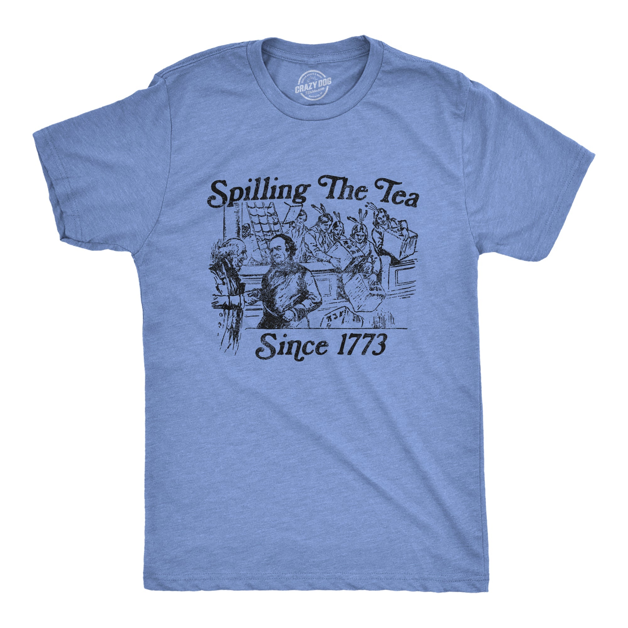 Spilling The Tea Since 1773 Men's T Shirt