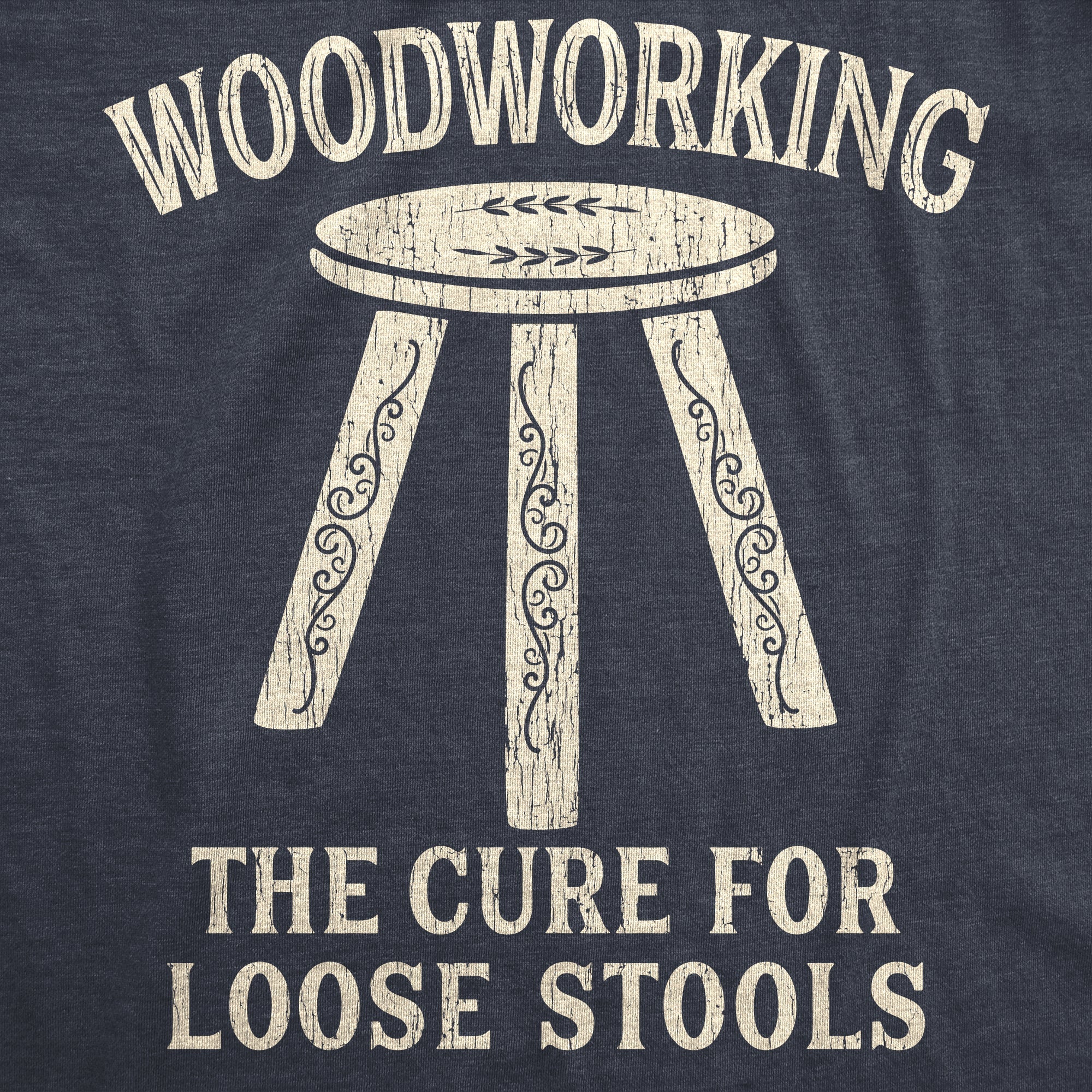 Woodworking The Cure For Loose Stools Men's T Shirt