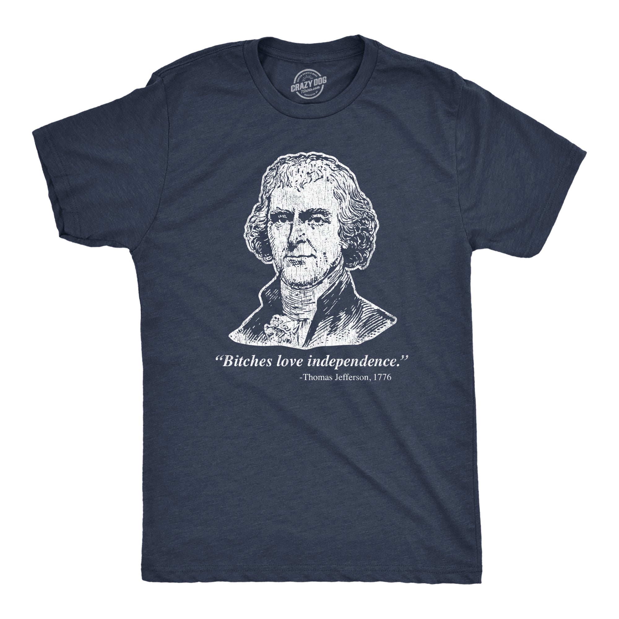 Bitches Love Independence Men's T Shirt
