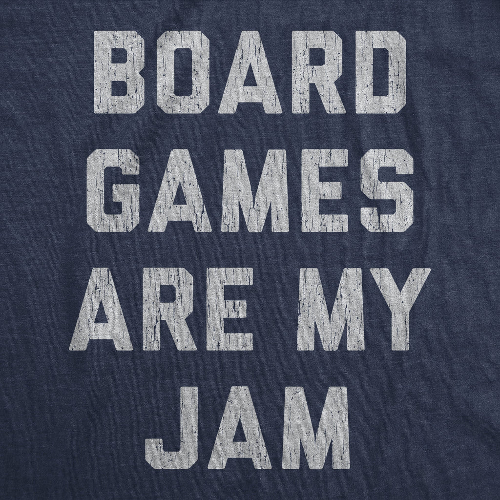 Board Games Are My Jam Men's T Shirt