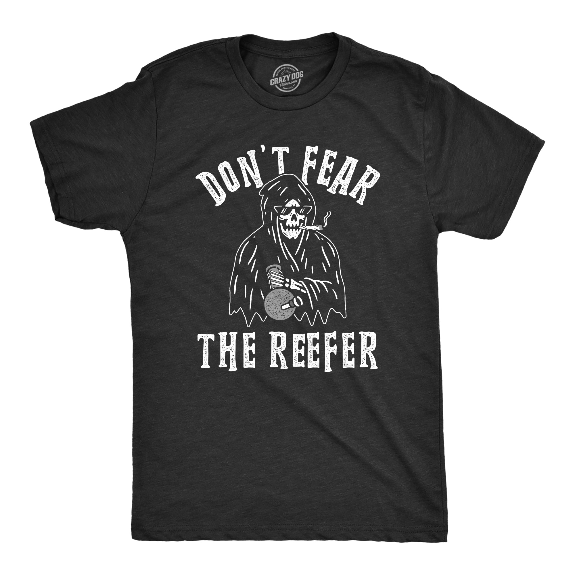 Don't Fear The Reefer Men's T Shirt