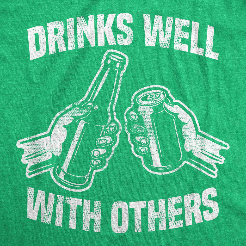 Drinks Well With Others Beer Men's T Shirt