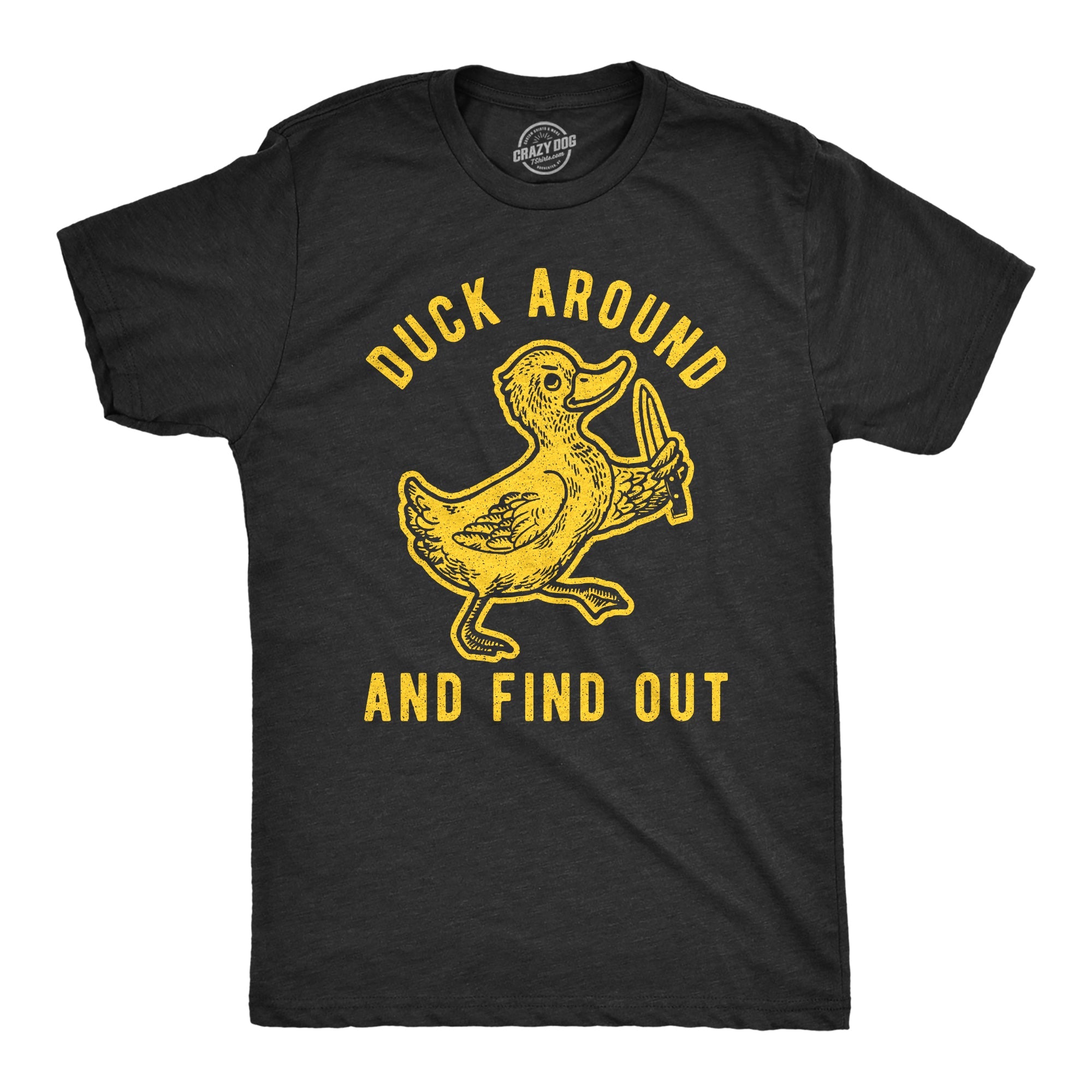 Duck Around And Find Out Men's T Shirt