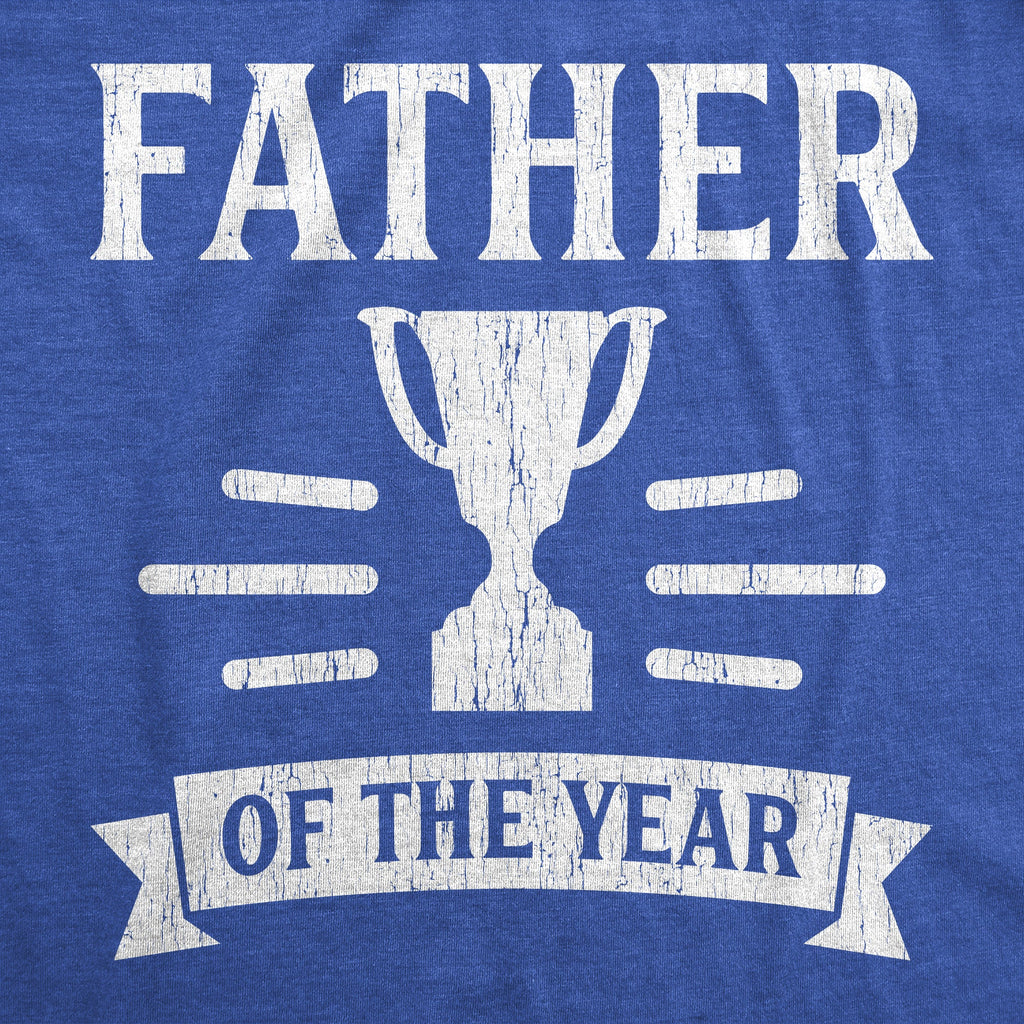Father Of The Year Men's T Shirt