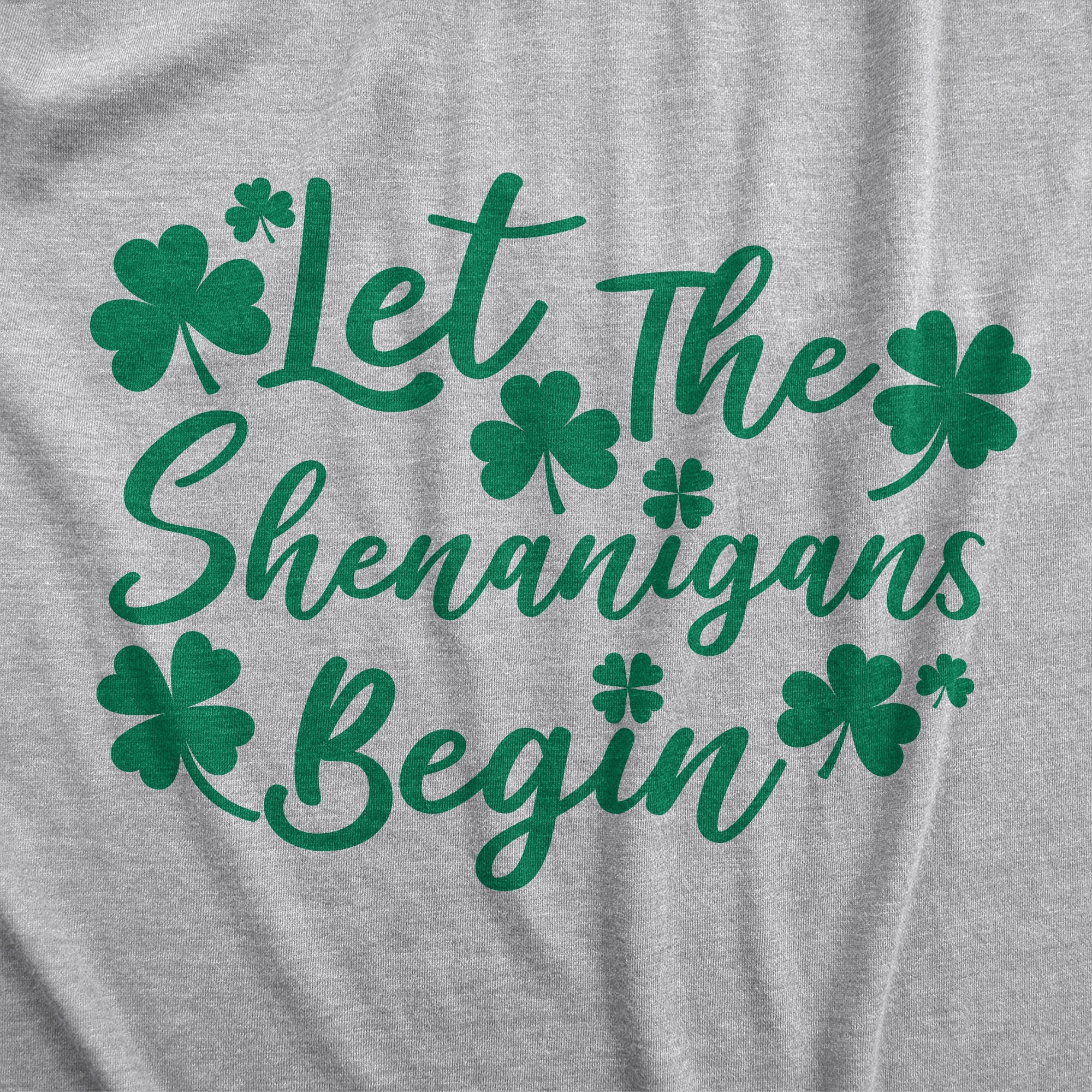 Let The Shenanigans Begin Clovers Women's T Shirt