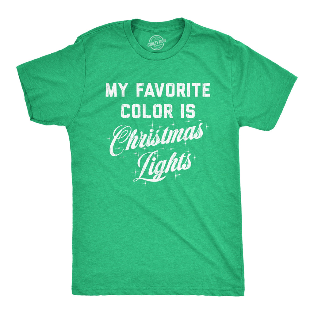 My Favorite Color Is Christmas Lights Men's T Shirt
