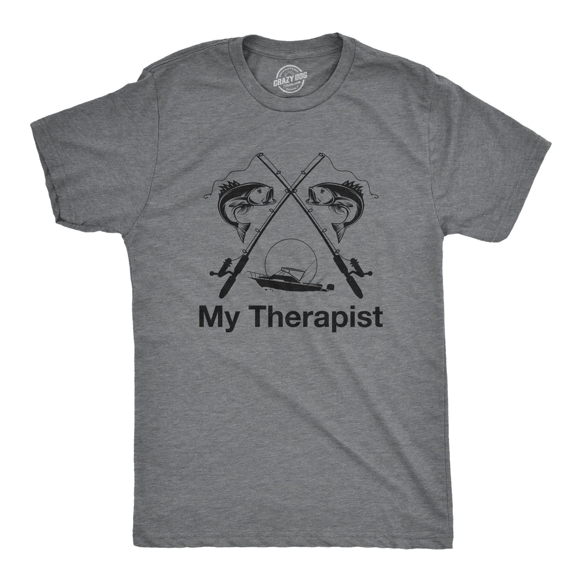 My Therapist Fishing Men's T Shirt