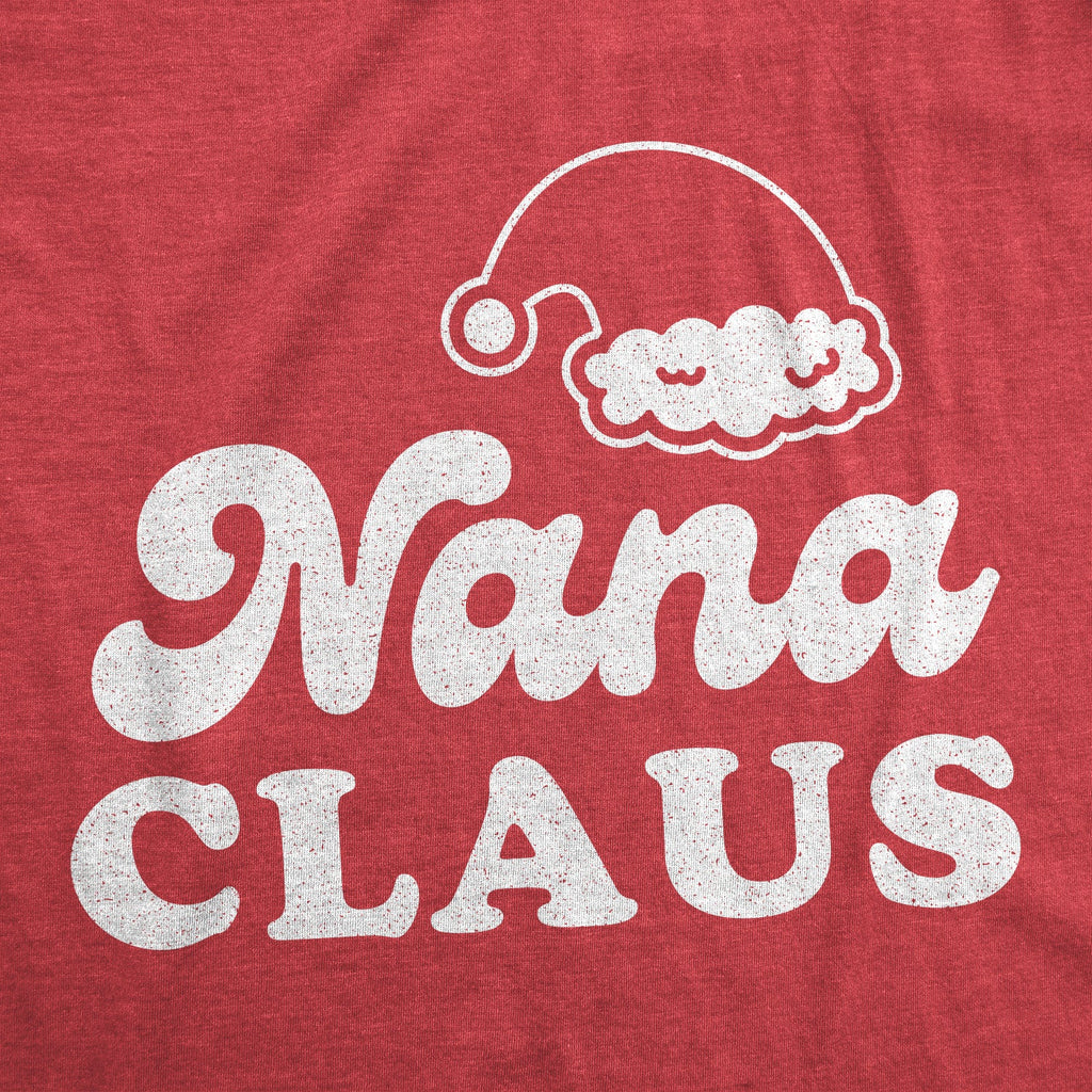 Nana Claus Women's T Shirt