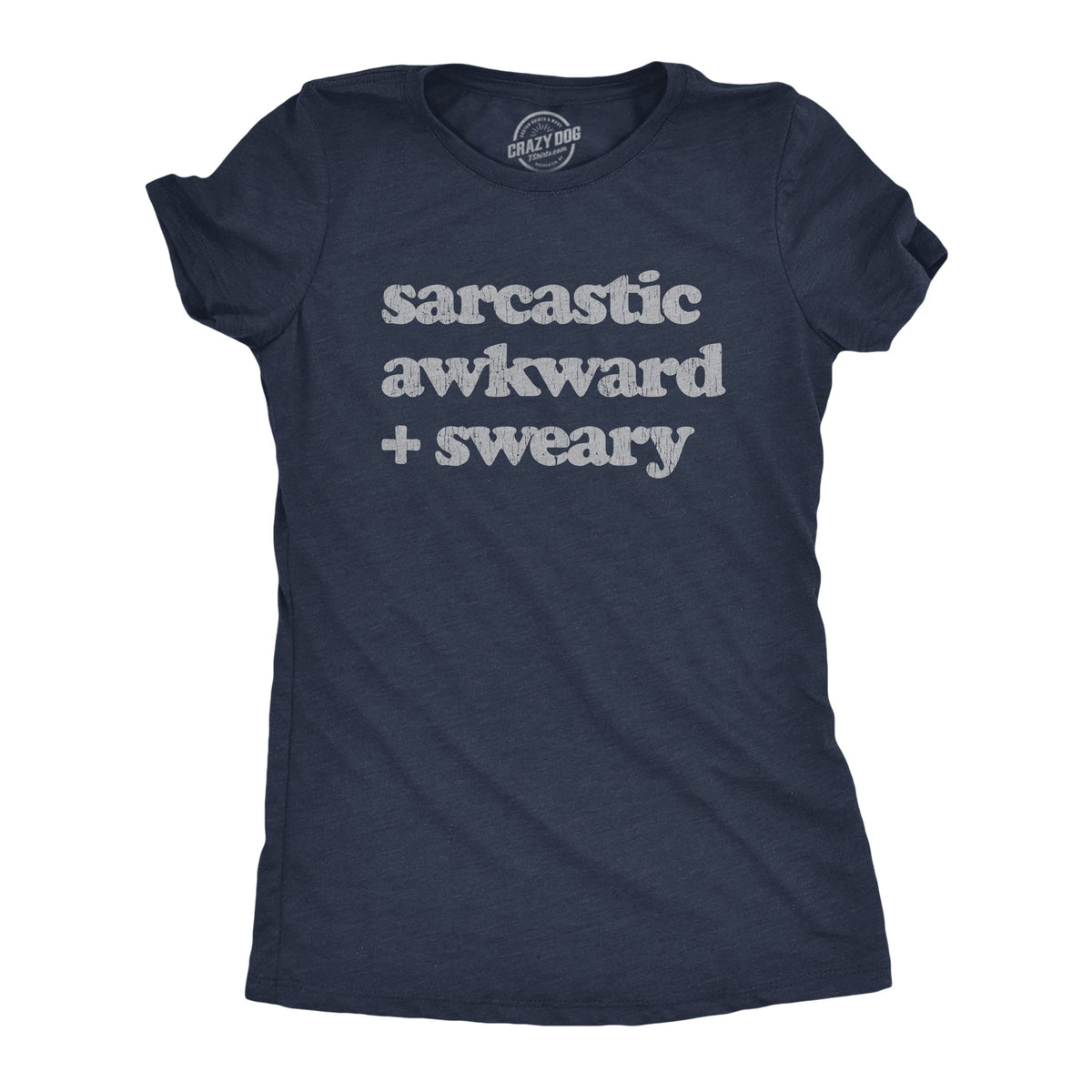 Sarcastic Awkward Sweary Women's T Shirt