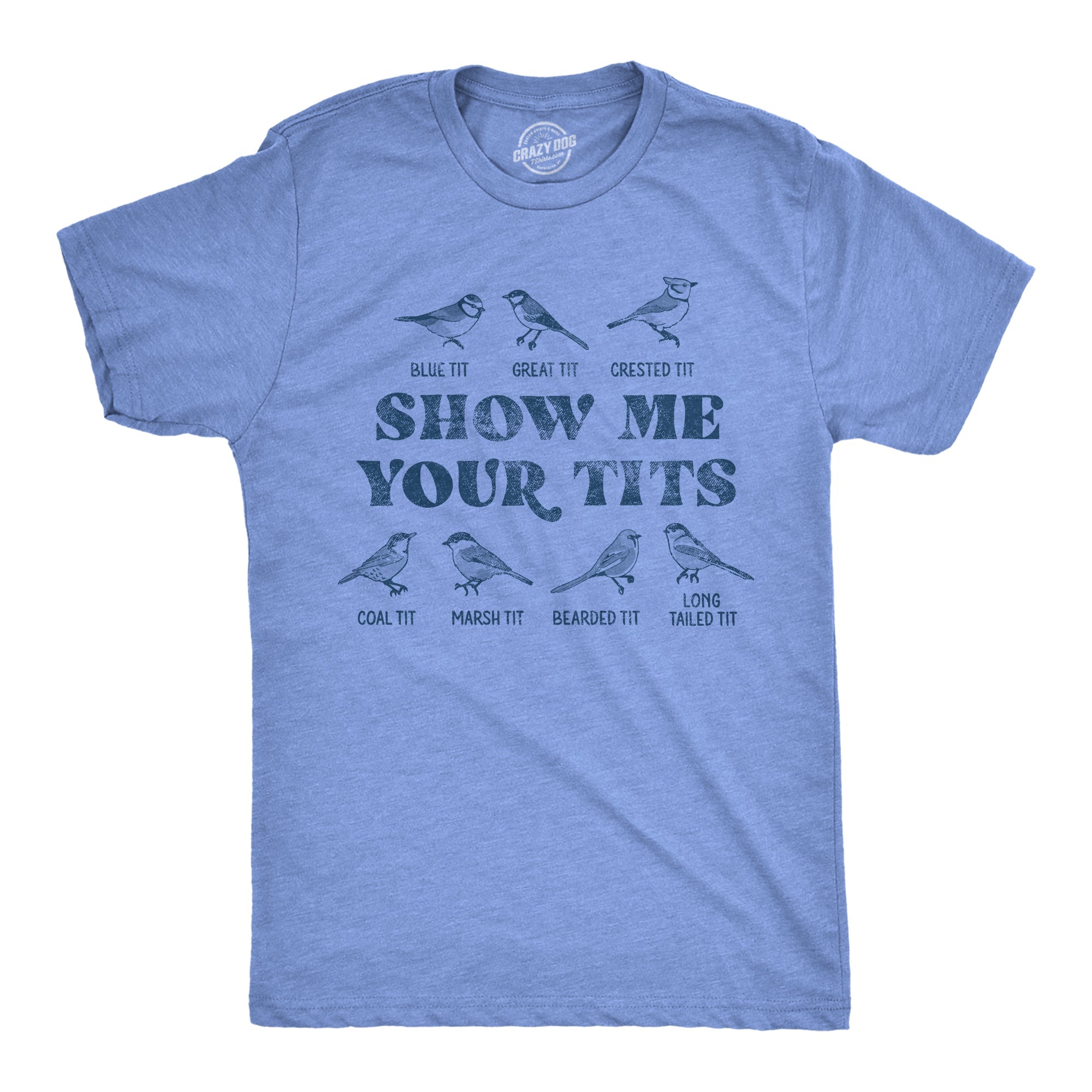 Show Me Your Tits Men's T Shirt