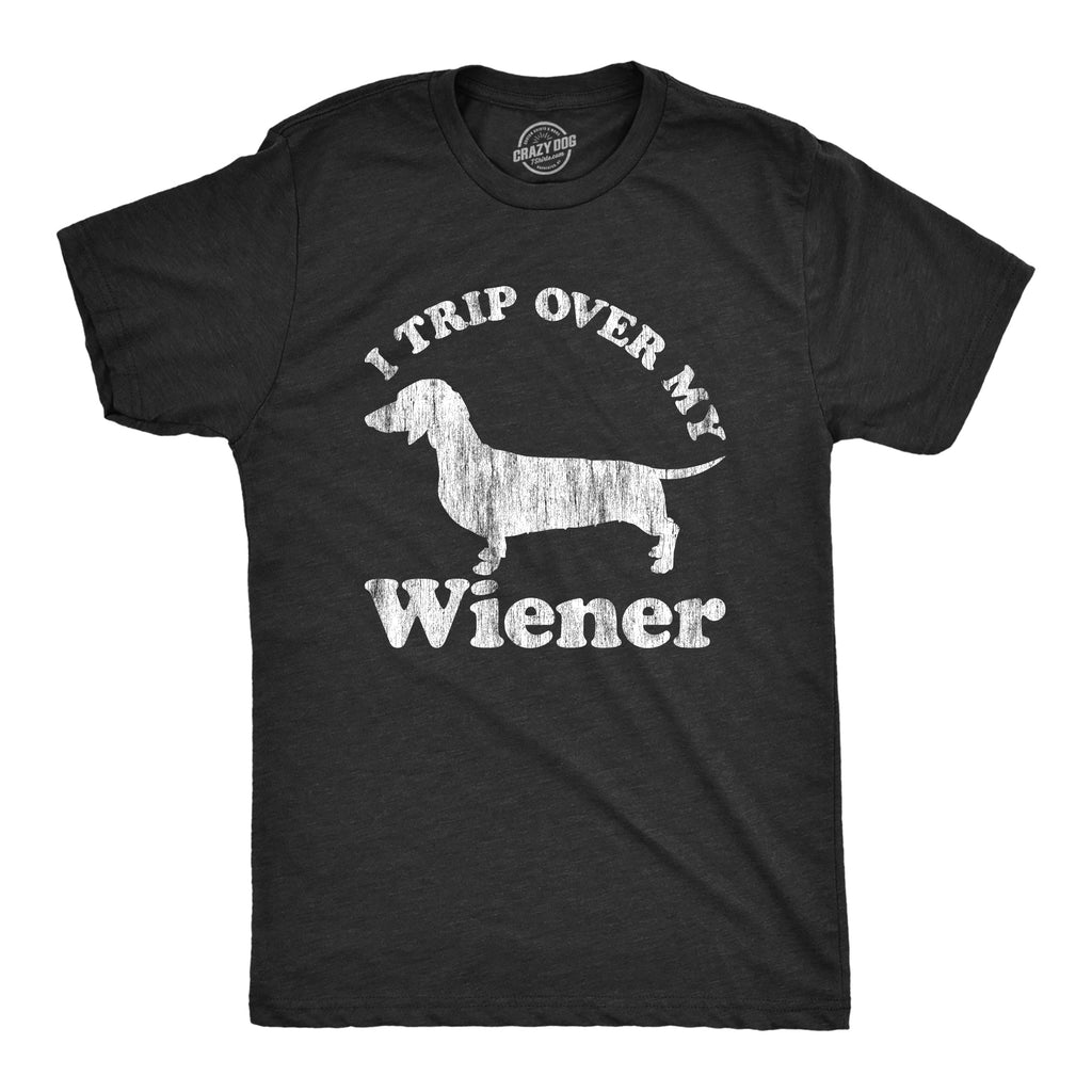 I Trip Over My Wiener Men's T Shirt