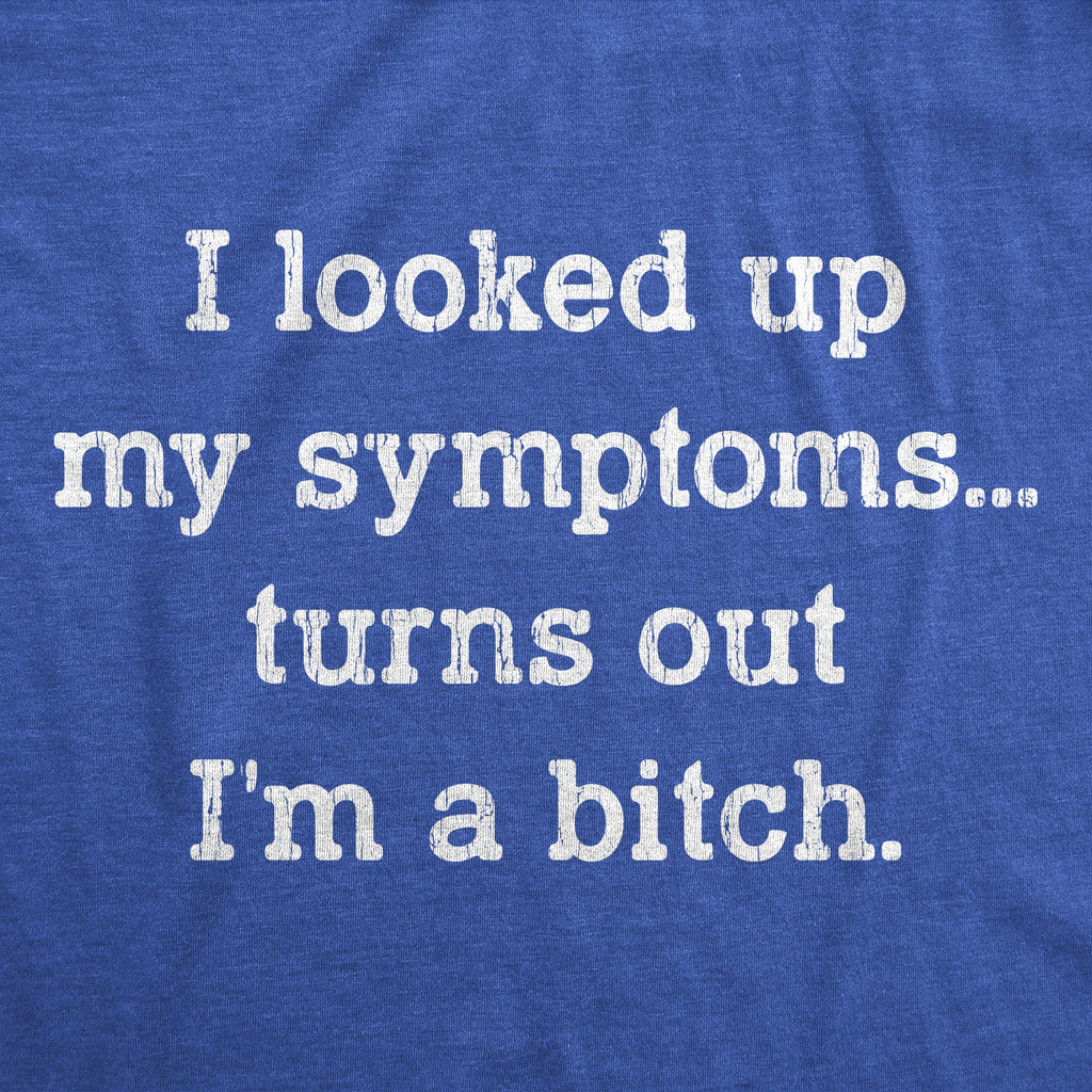 Turns Out I'm A Bitch Women's T Shirt