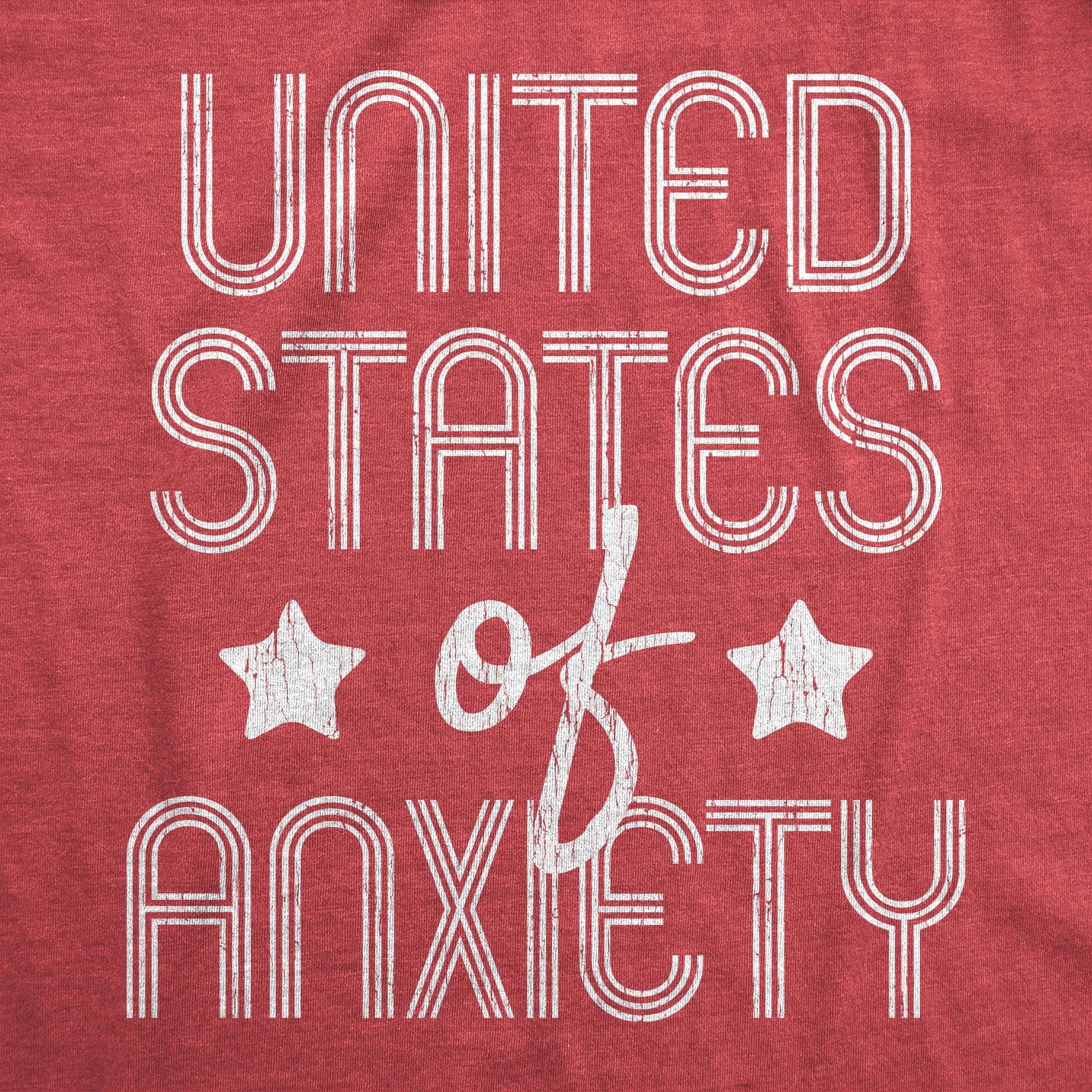United States Of Anxiety Men's T Shirt
