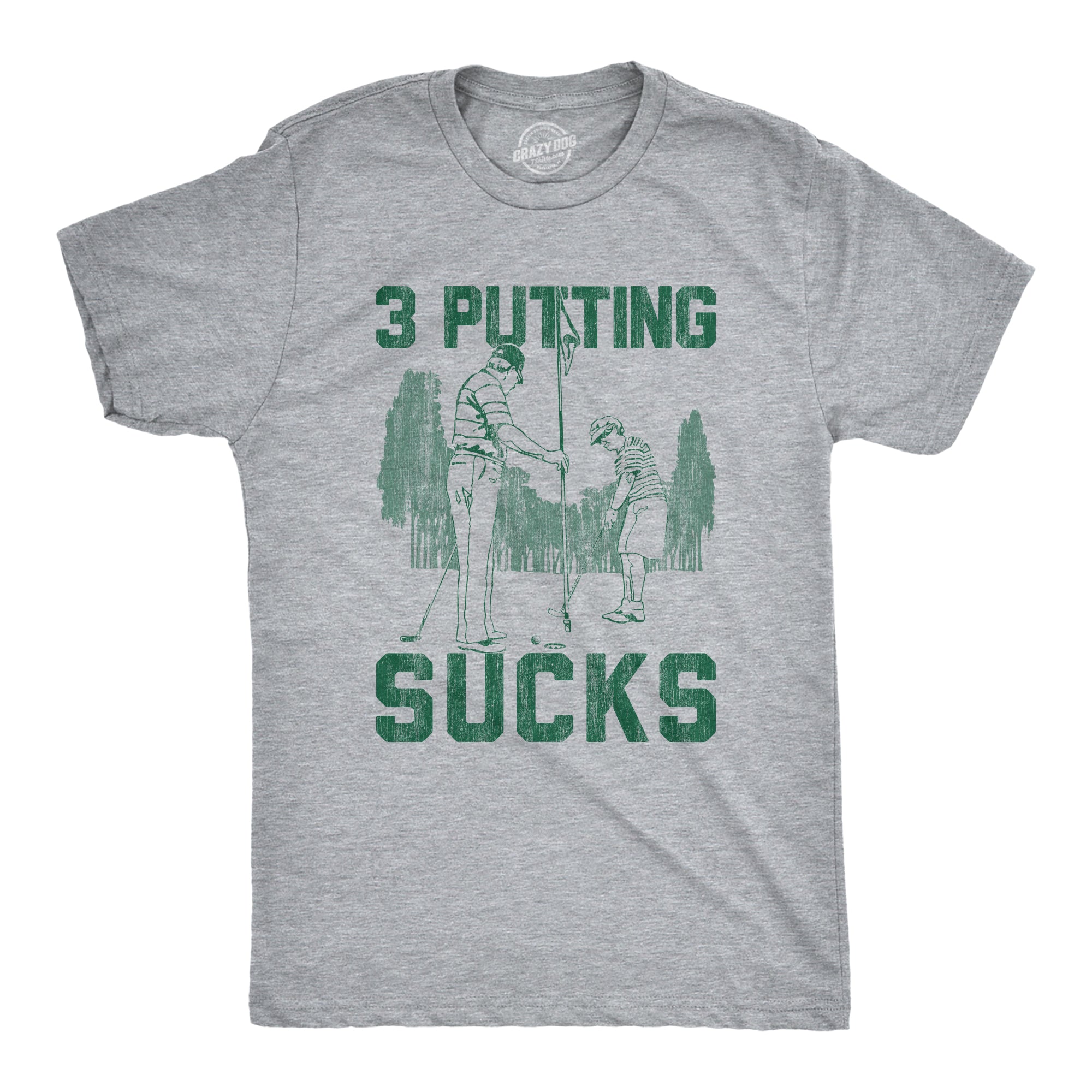 3 Putting Sucks Men's T Shirt