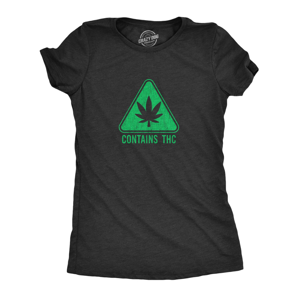 Contains THC Women's T Shirt