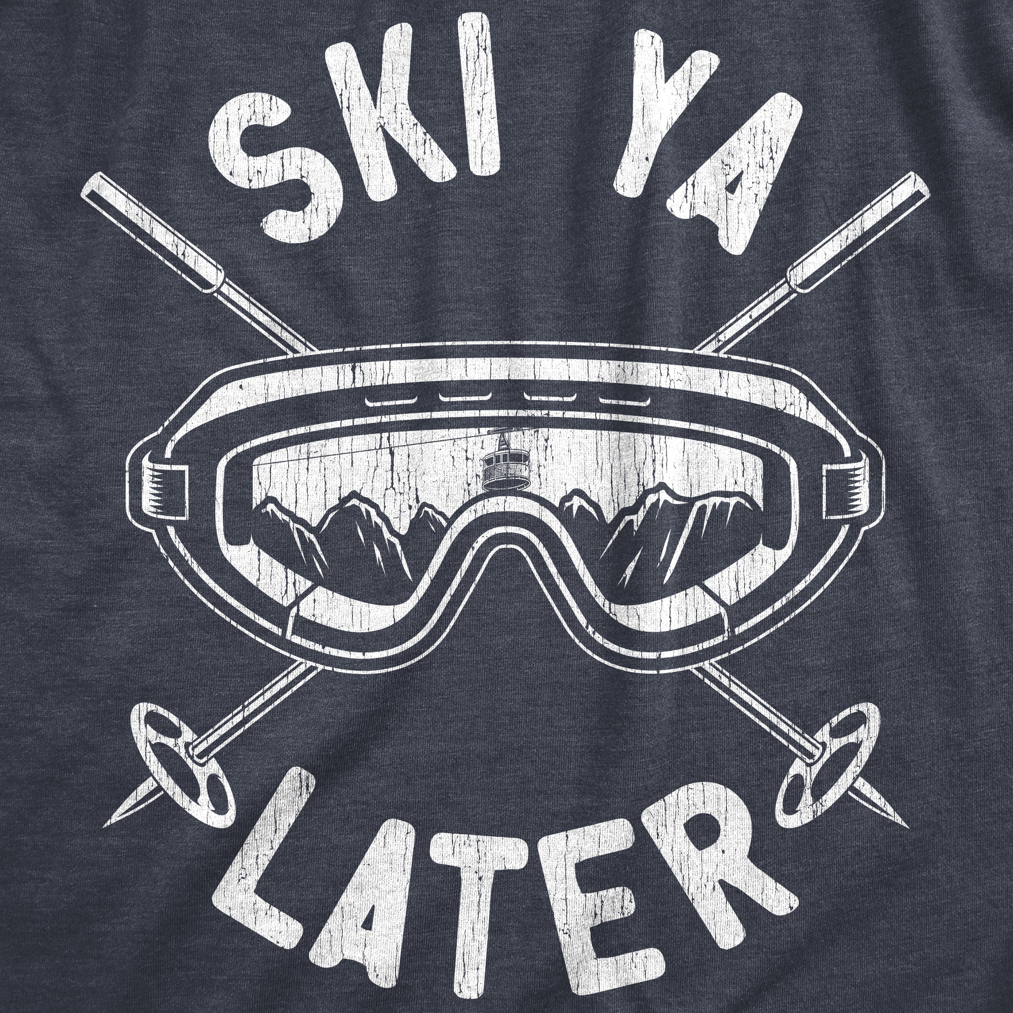 Ski Ya Later Men's T Shirt