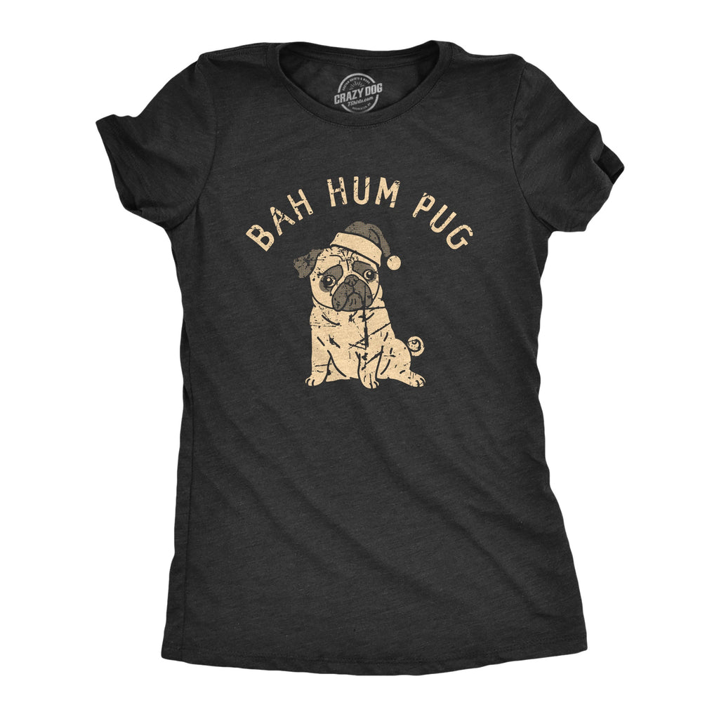 Bah Hum Pug Women's T Shirt