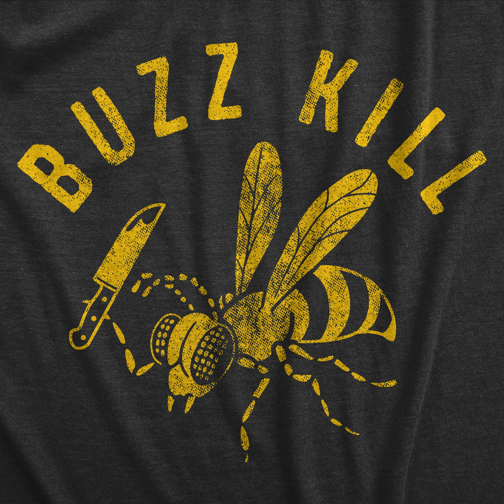 Buzz Kill Men's T Shirt