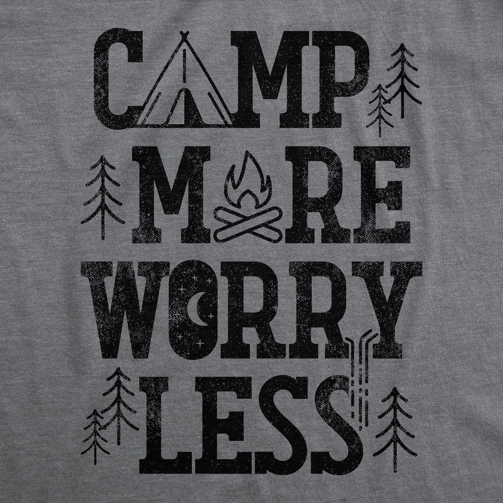 Camp More Worry Less Women's T Shirt