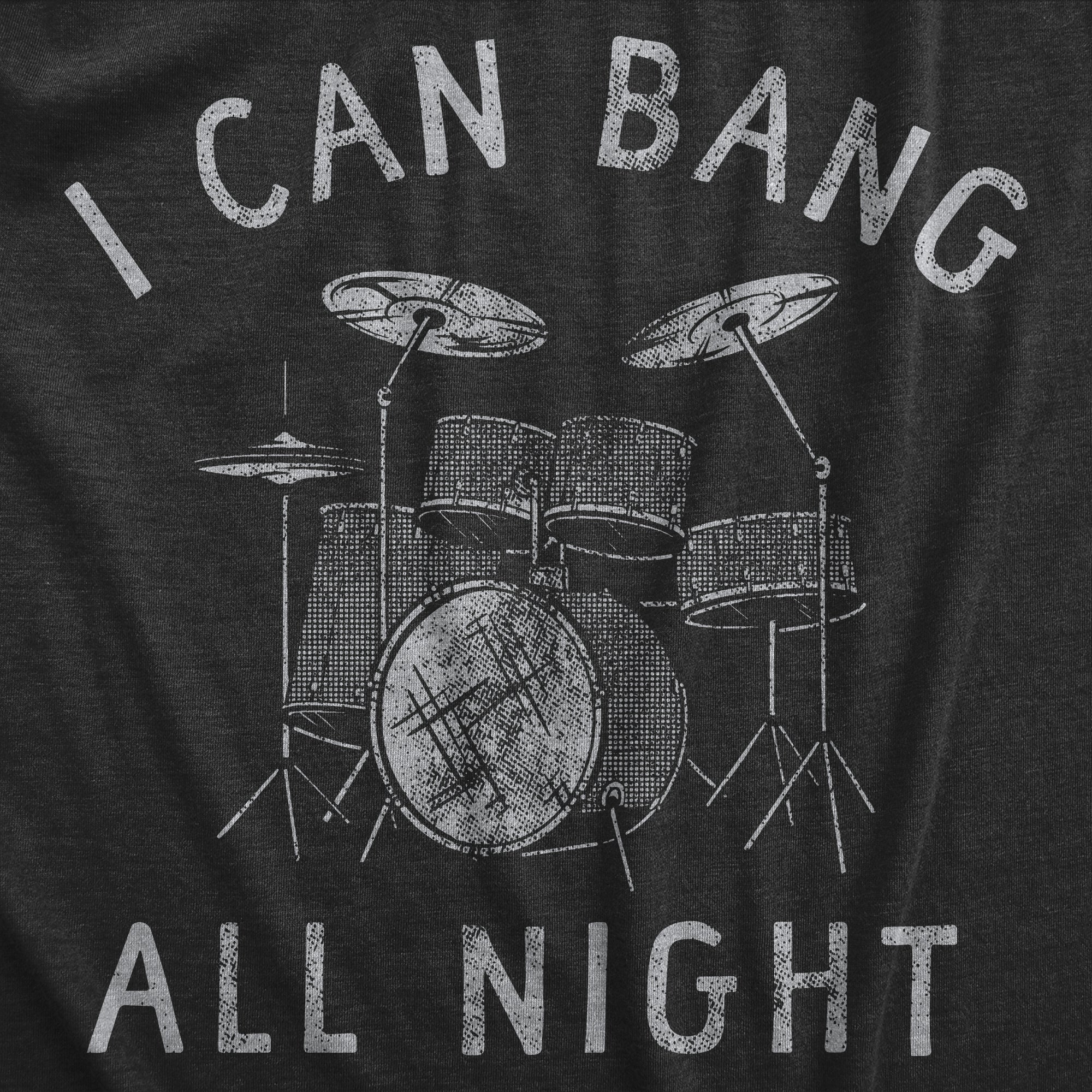 Bang All Night Long Men's T Shirt