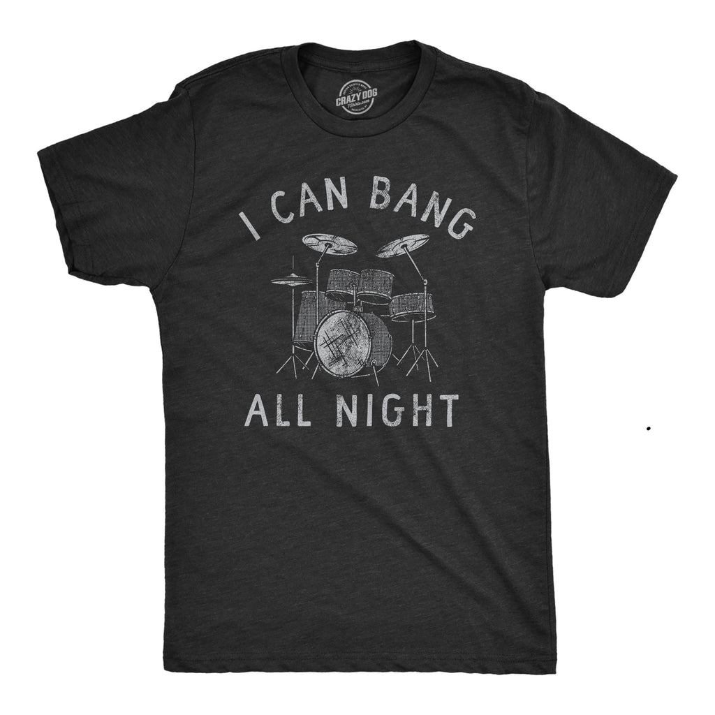 Bang All Night Long Men's T Shirt
