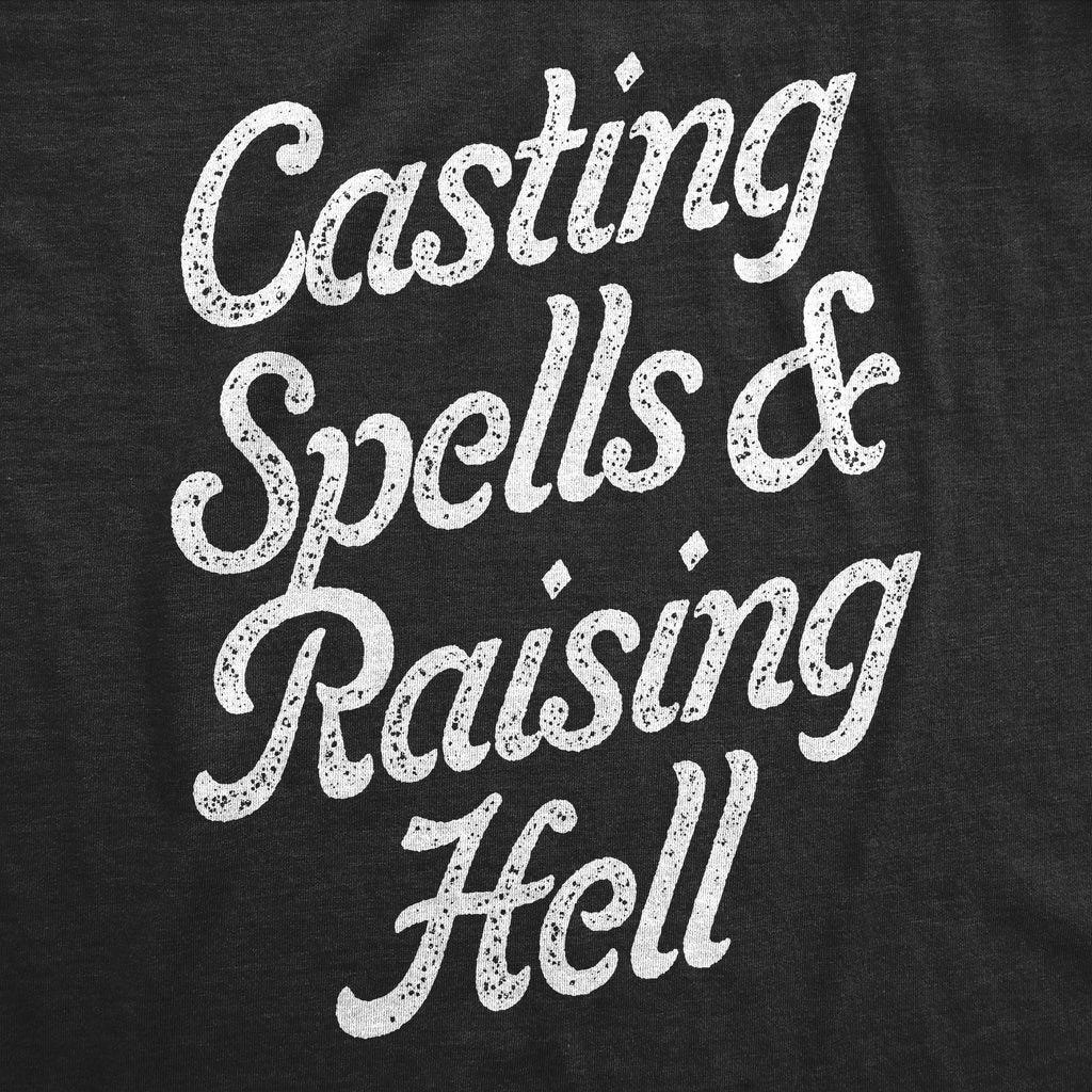 Casting Spells And Raising Hell Crew Neck Sweatshirt