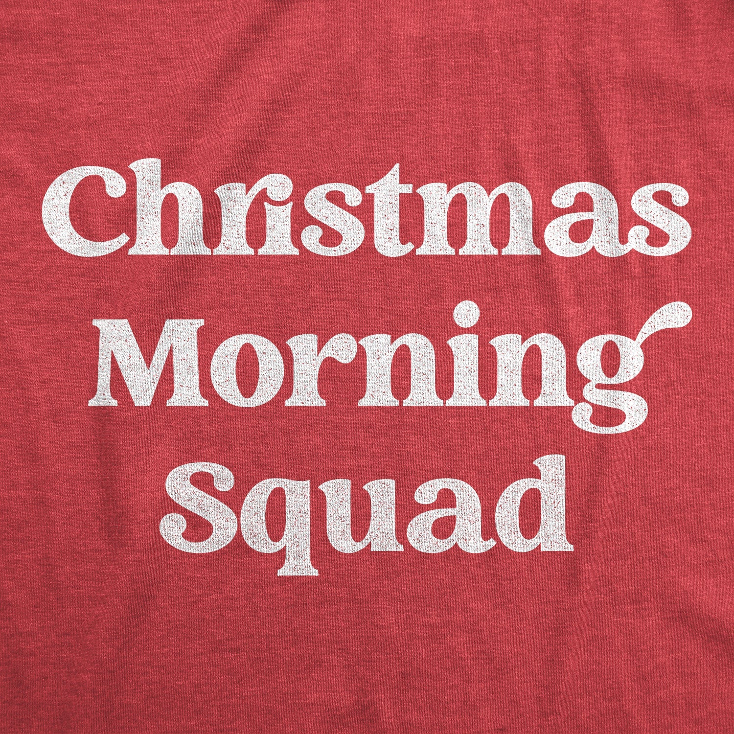 Christmas Morning Squad Women's T Shirt