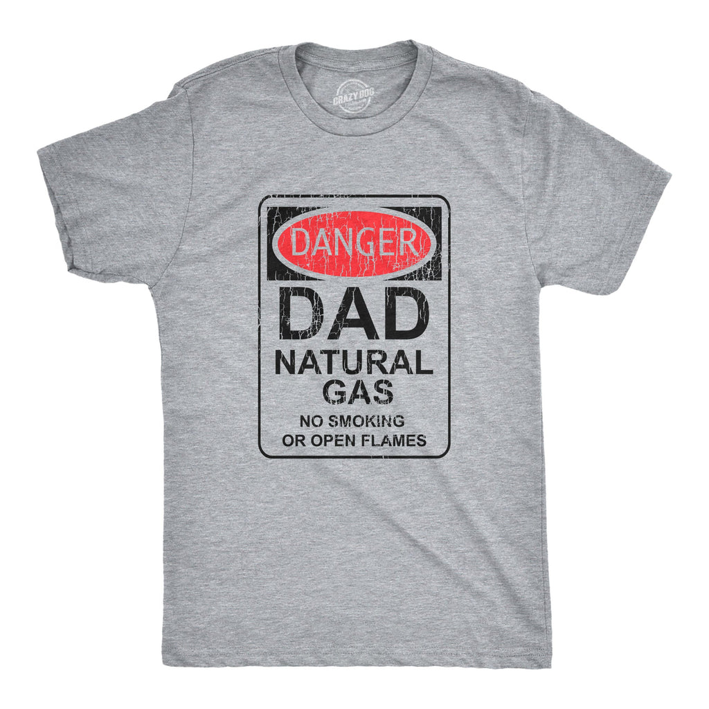 Danger Dad Natural Gas Men's T Shirt