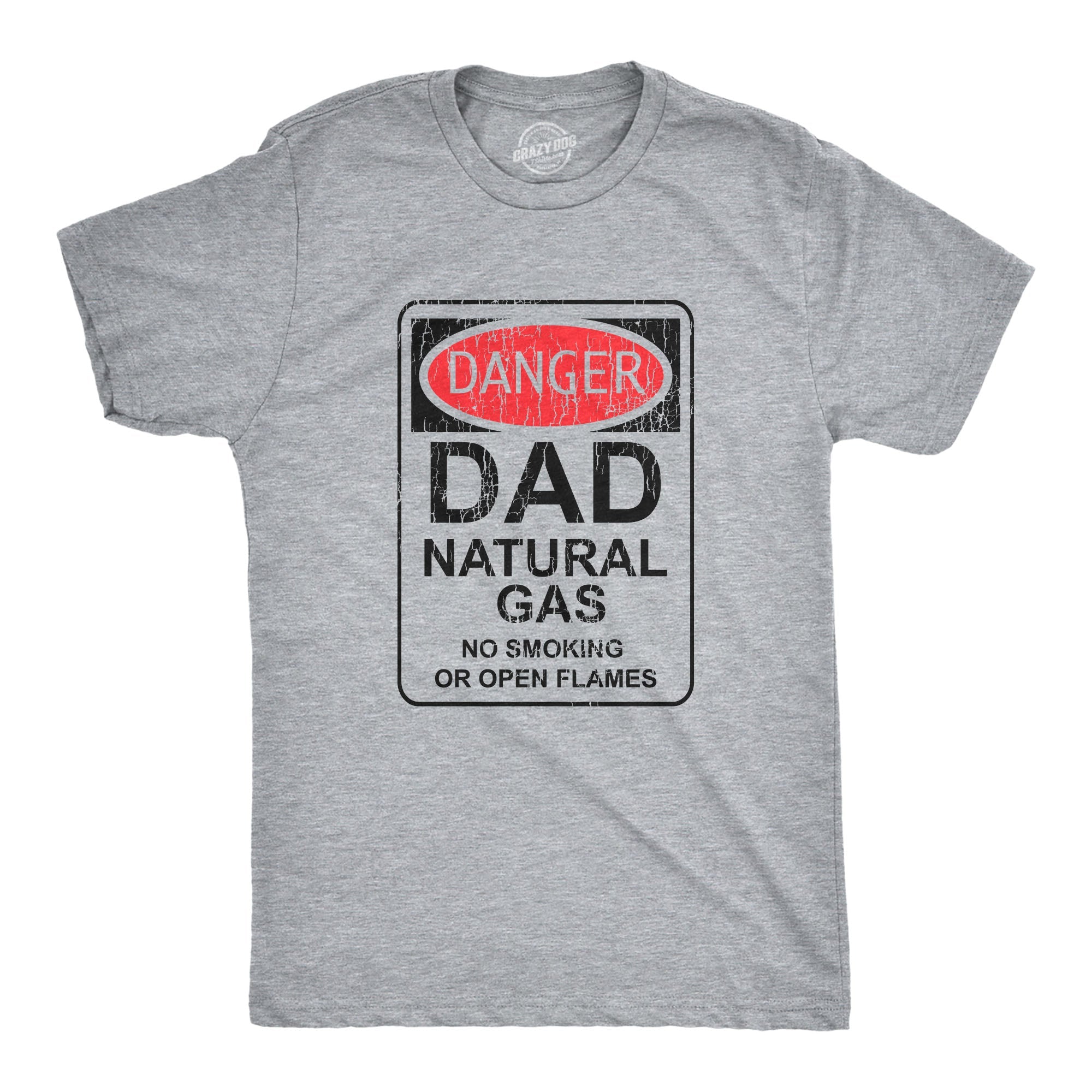 Danger Dad Natural Gas Men's T Shirt